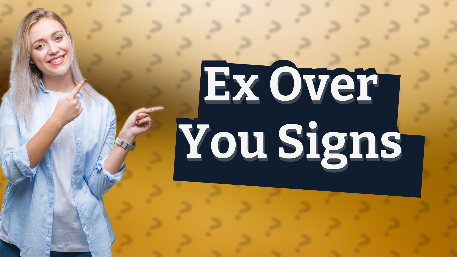 Ex Over You Signs