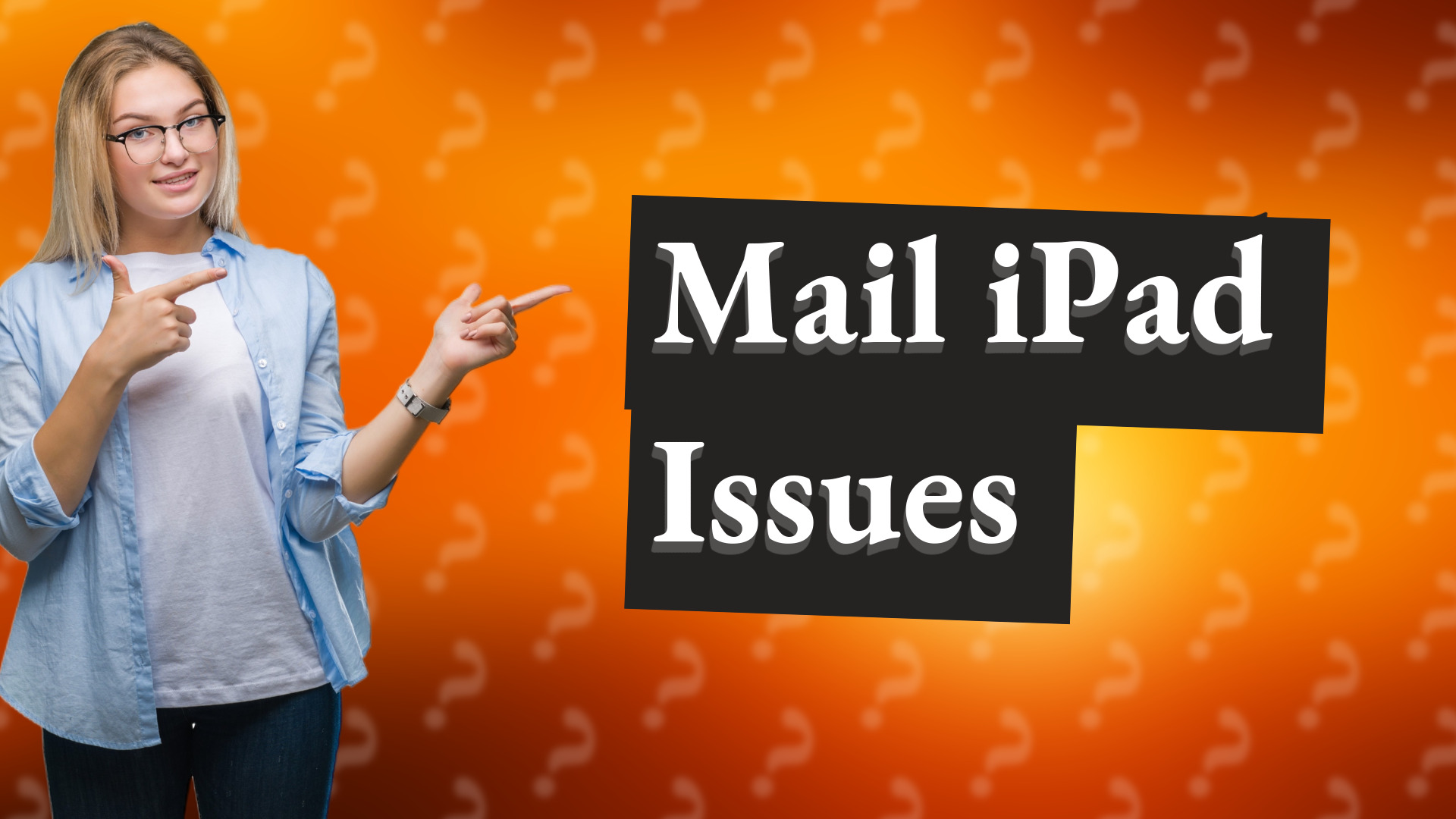 Mail iPad Issues