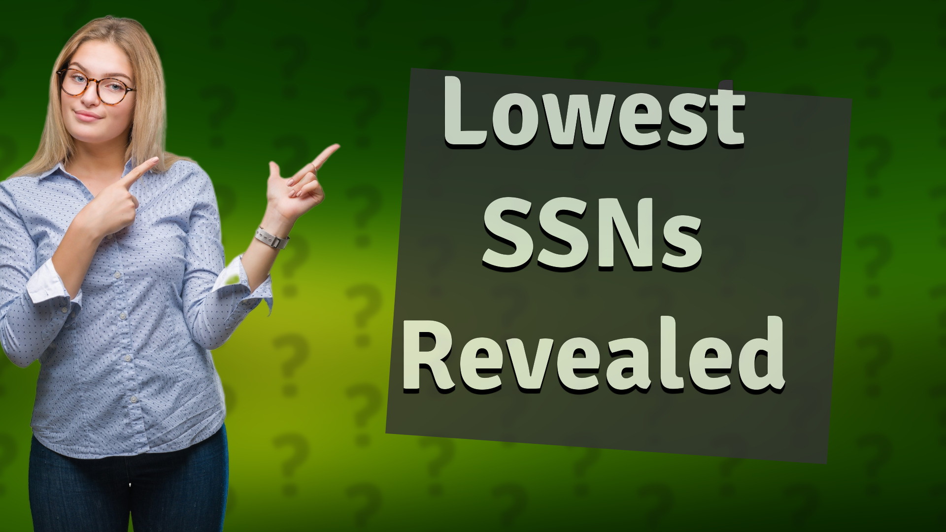 Lowest SSNs Revealed