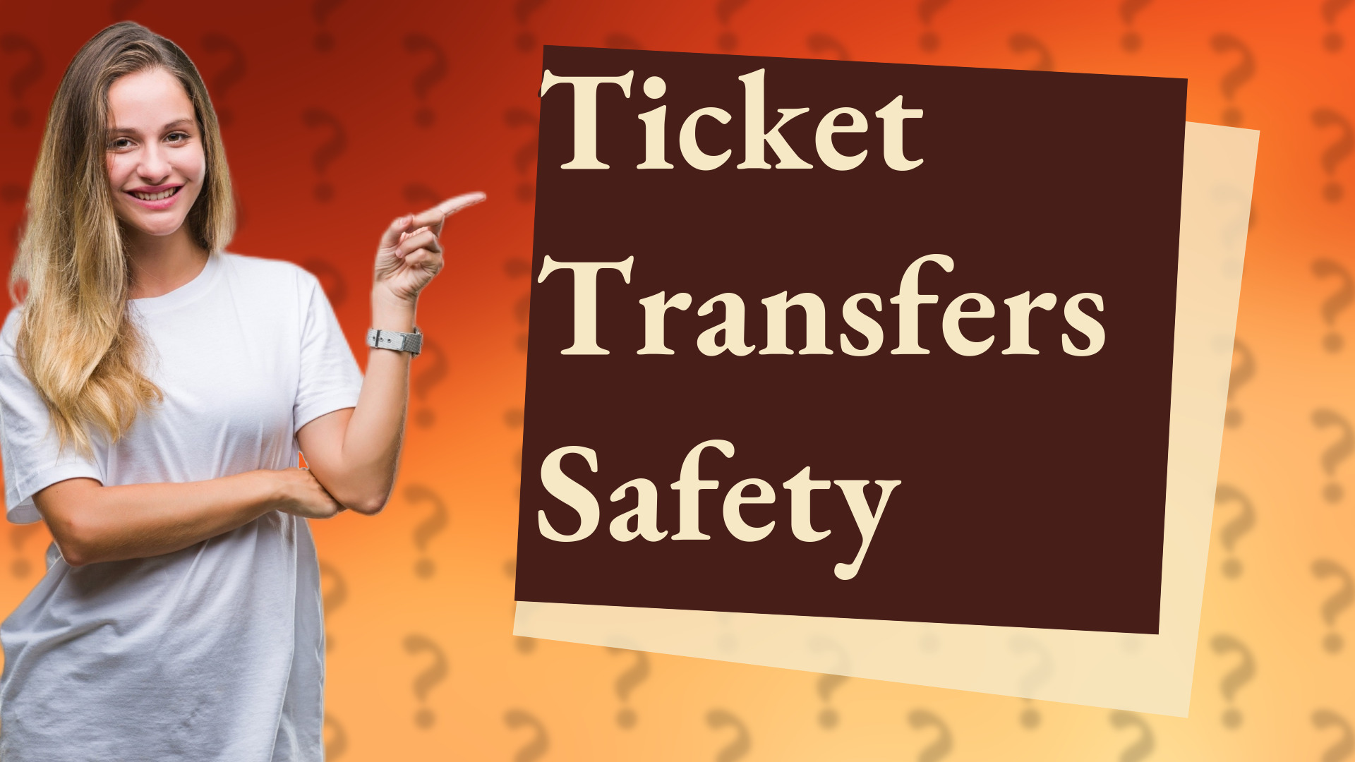 Ticket Transfers Safety