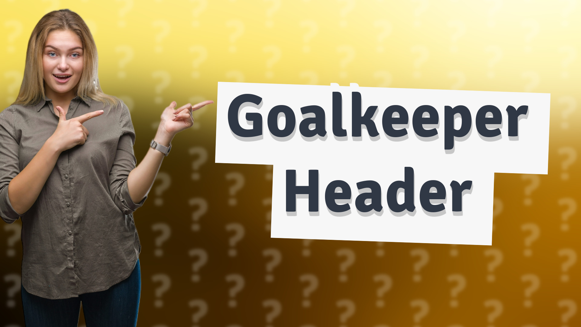 Goalkeeper Header