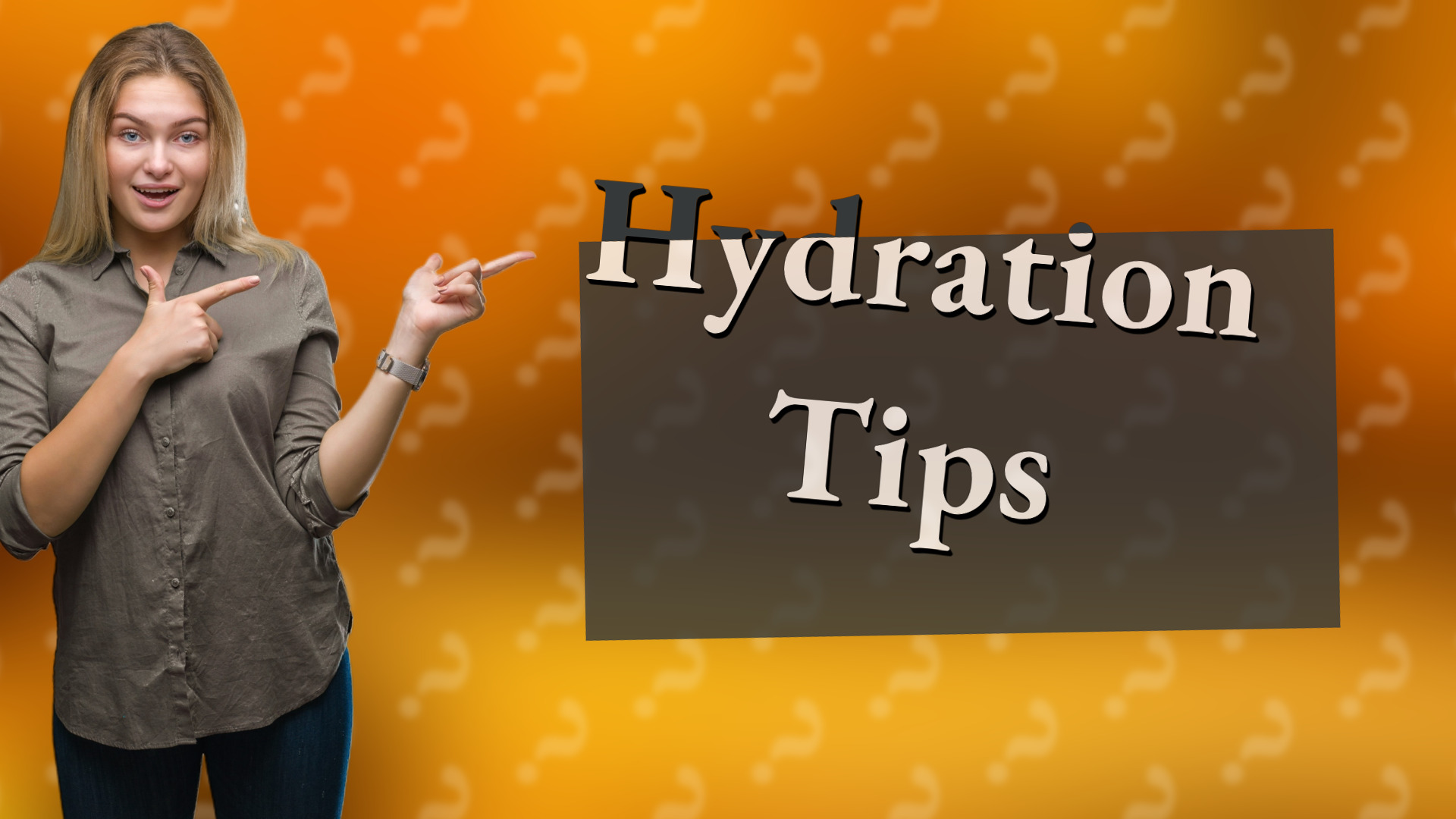 Hydration Tips