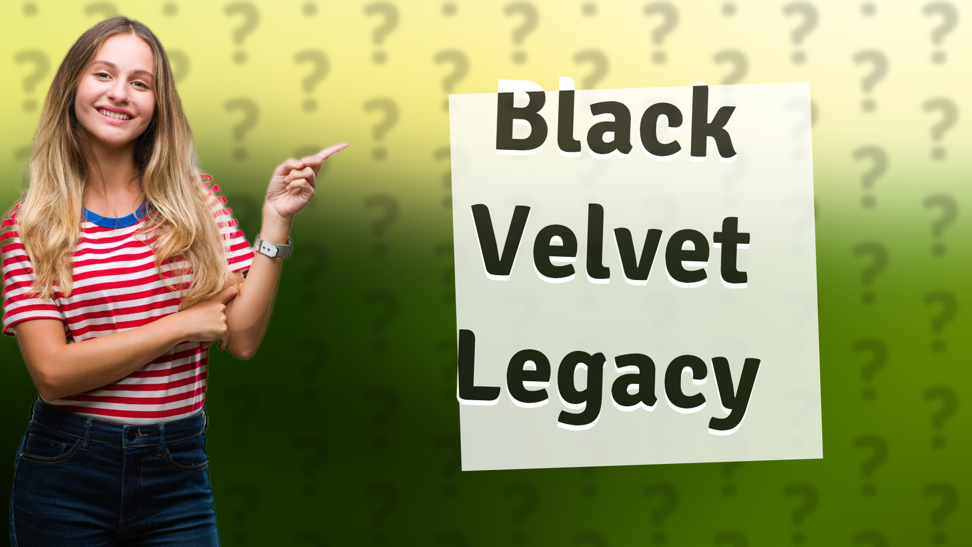 Black Velvet Legacy