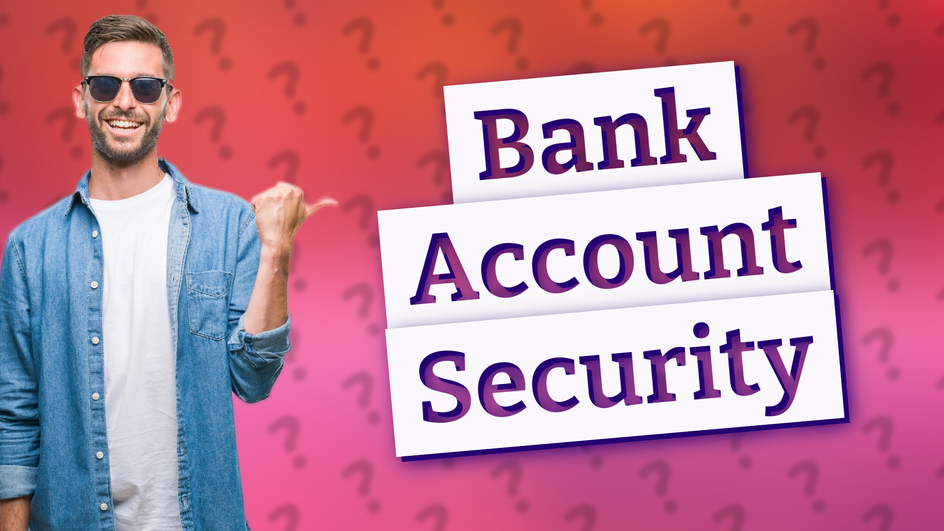 Bank Account Security