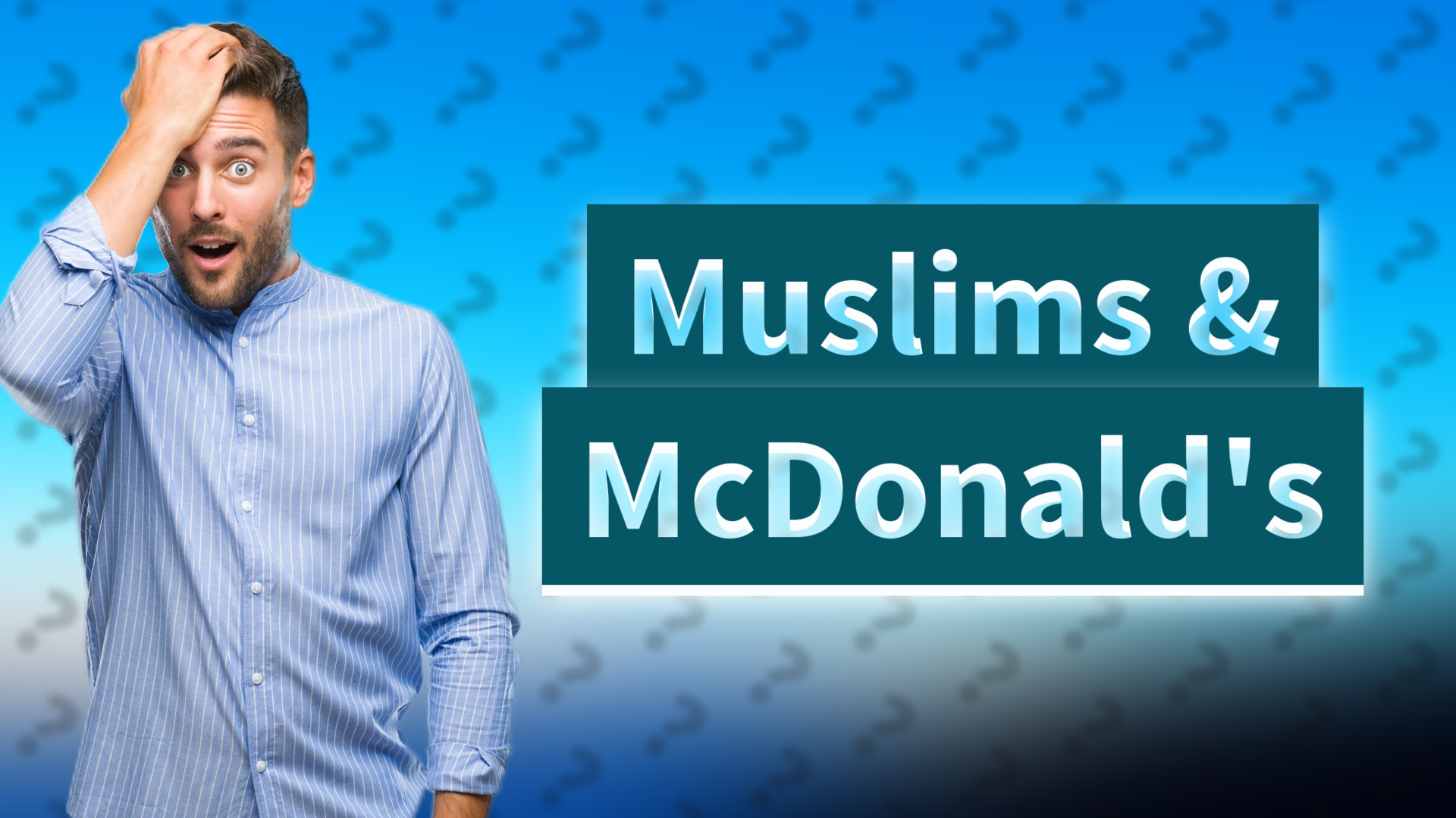 Muslims & McDonald's