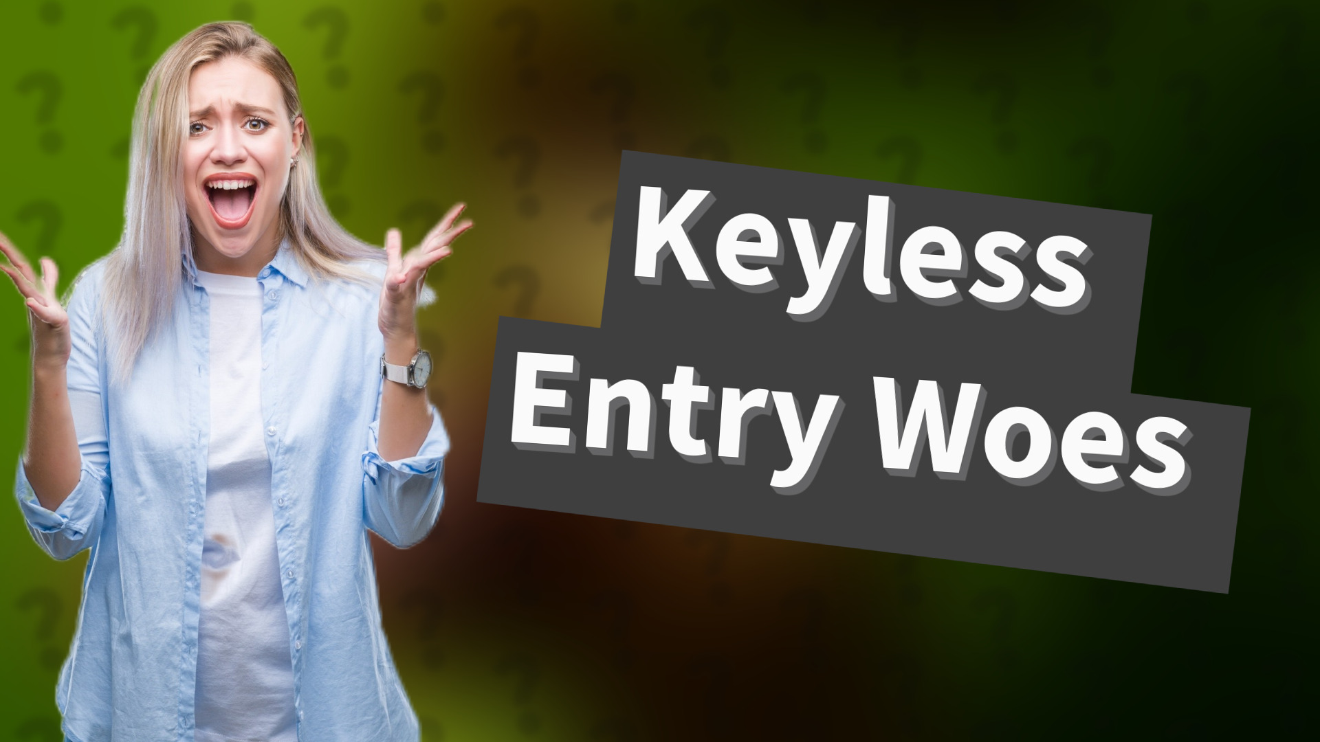 Keyless Entry Woes