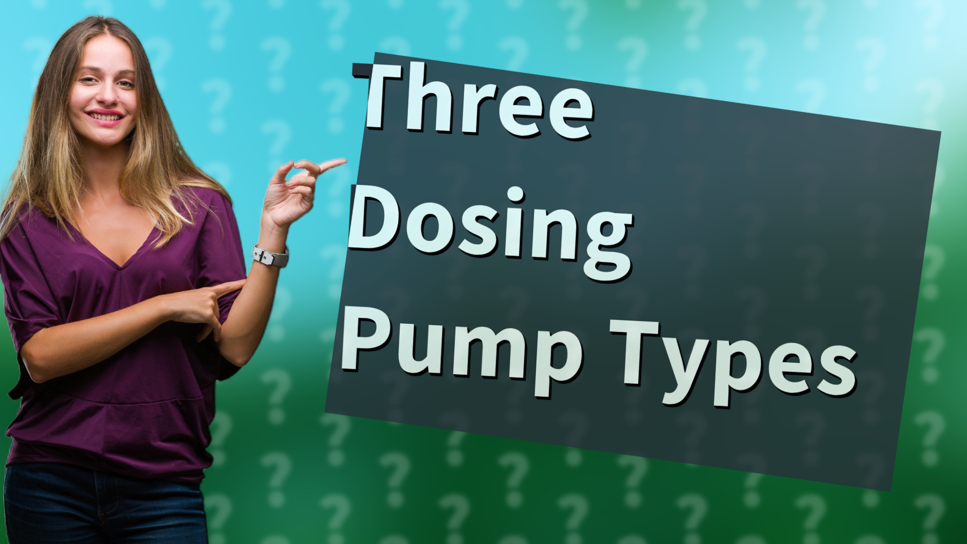 Three Dosing Pump Types