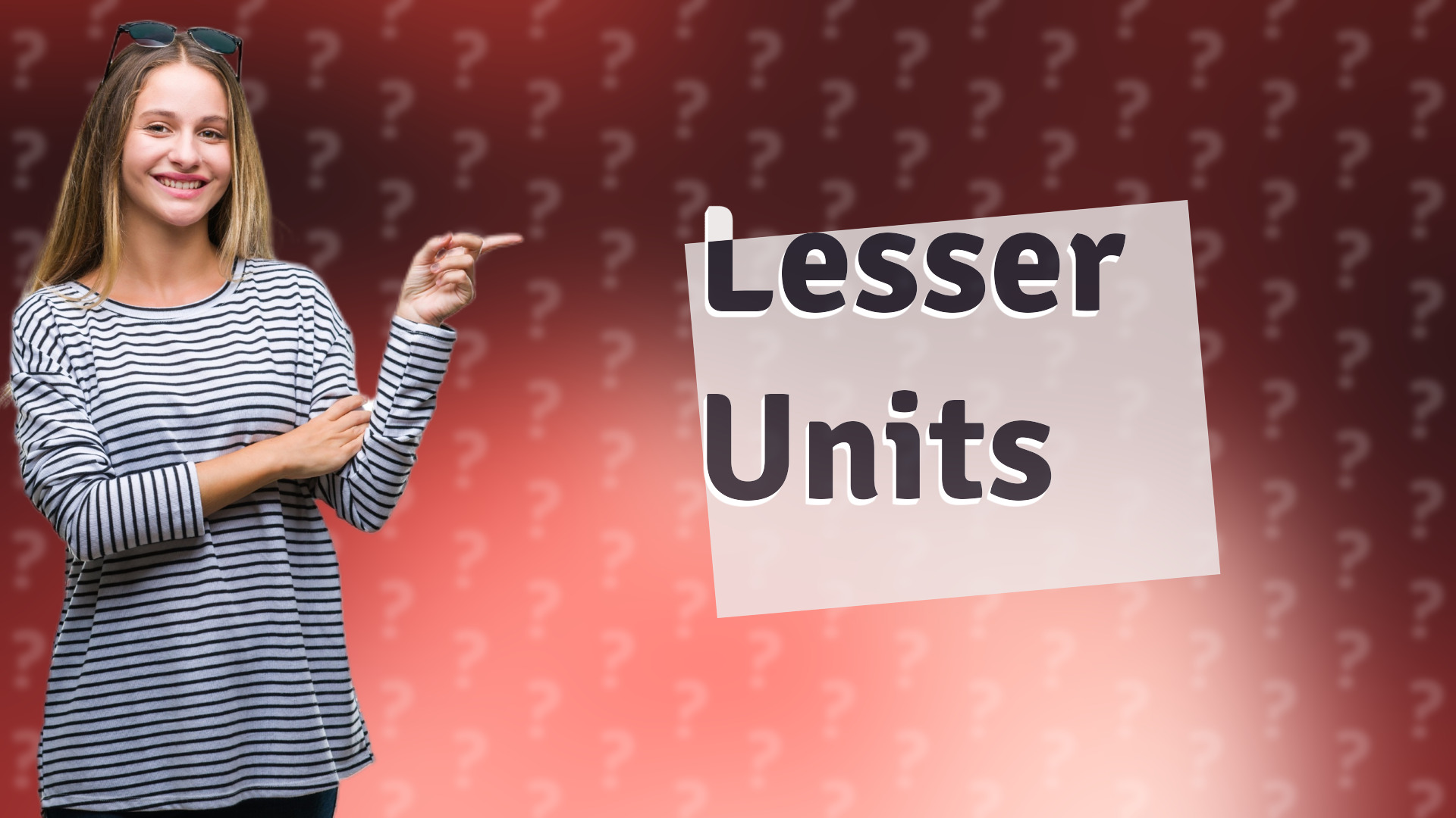 Lesser Units
