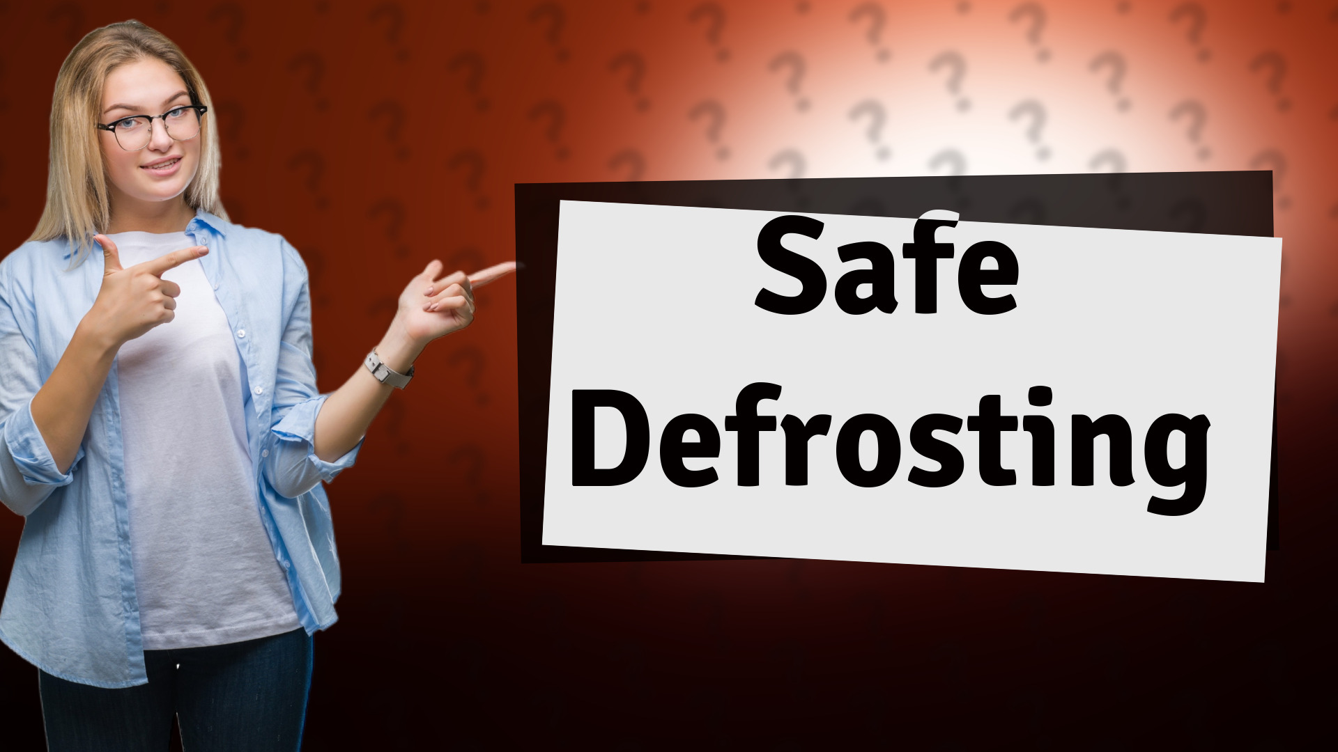 Safe Defrosting