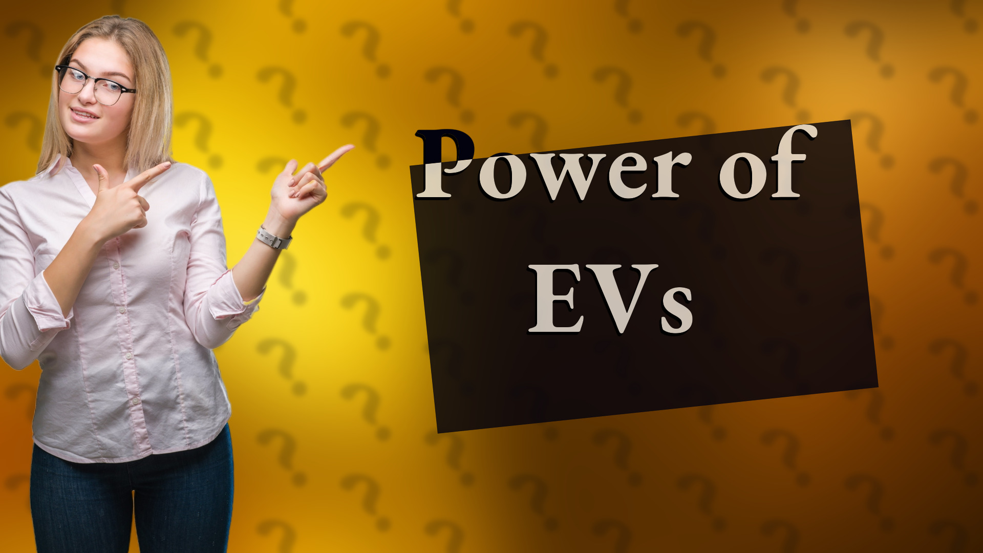 Power of EVs