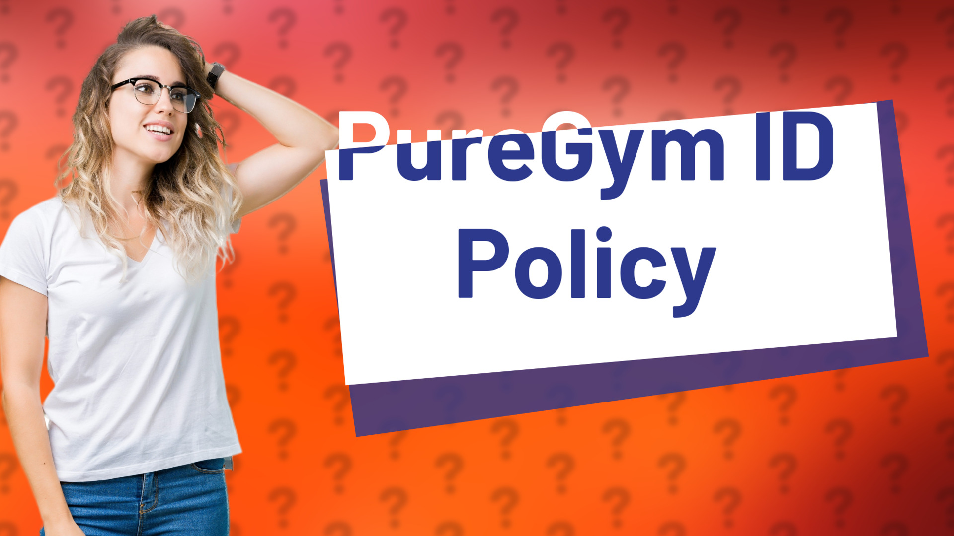 PureGym ID Policy