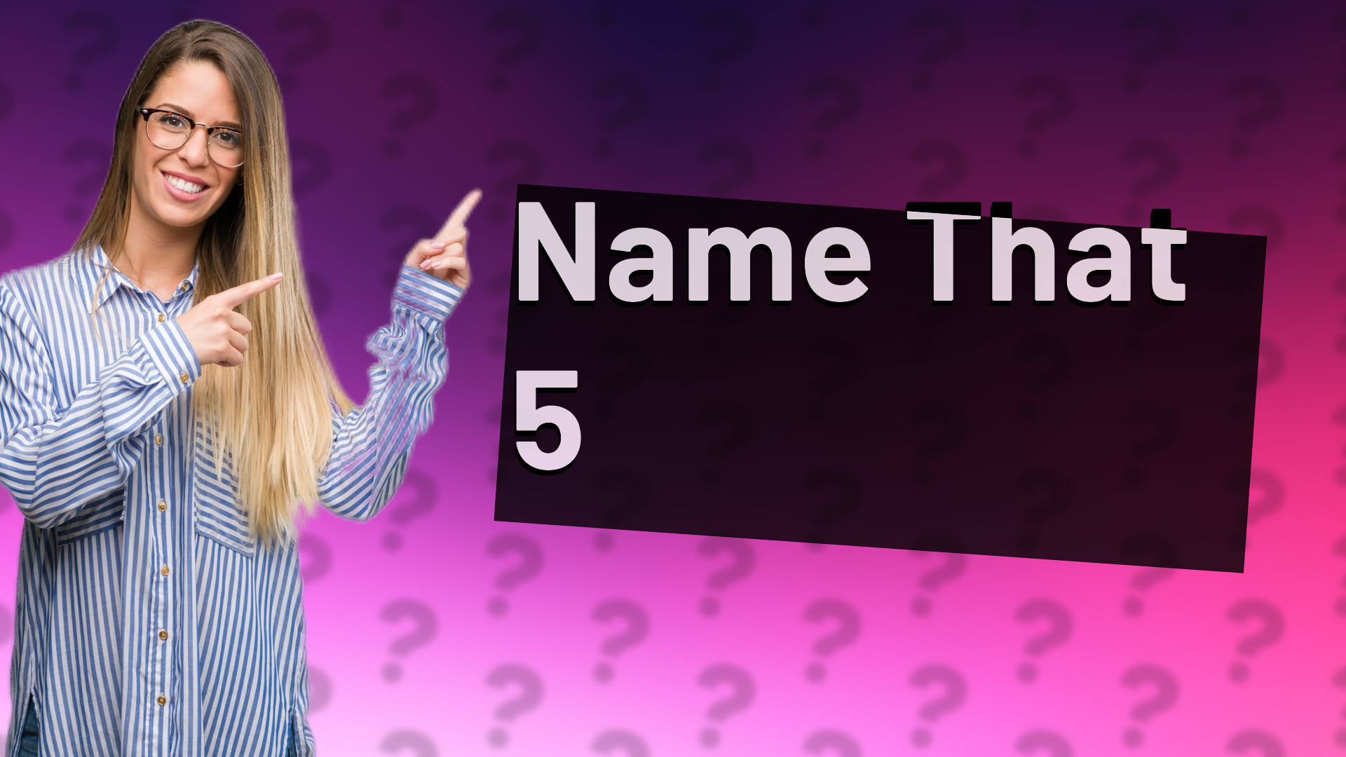 Name That 5