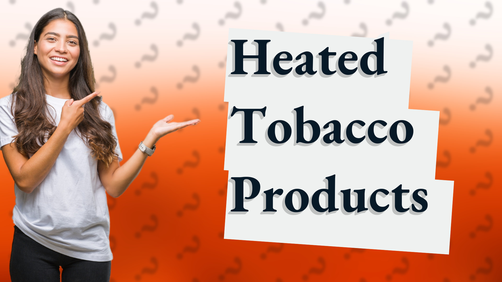 Heated Tobacco Products