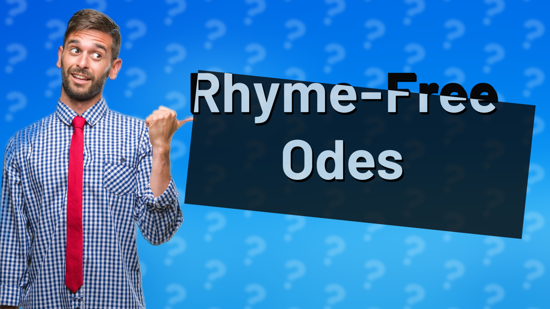 Rhyme-Free Odes