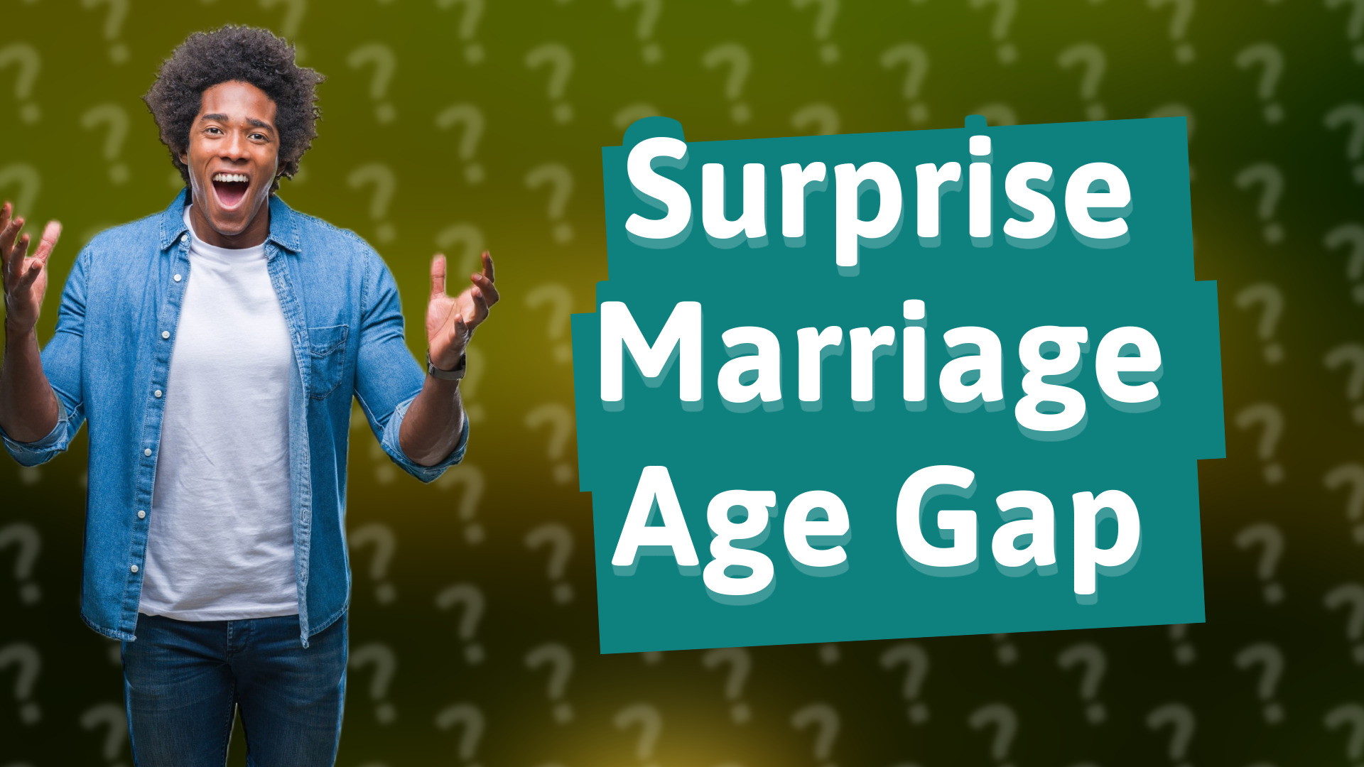 Surprise Marriage Age Gap