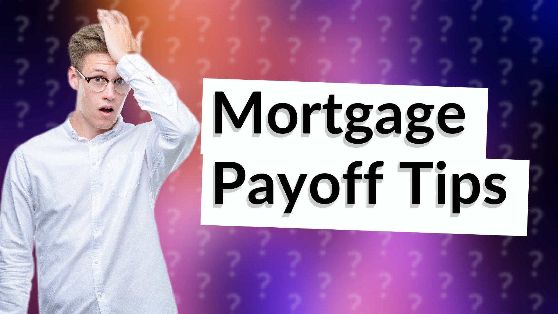 Mortgage Payoff Tips