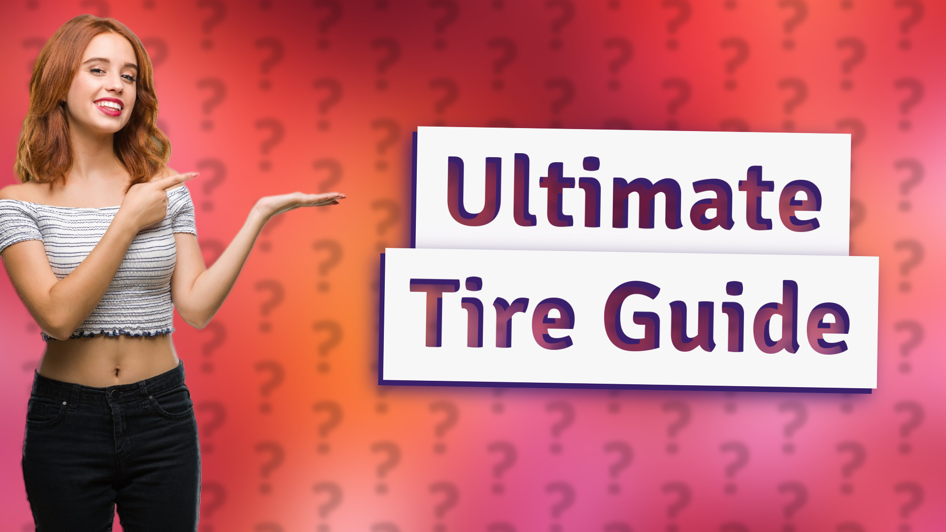 Ultimate Tire Guide