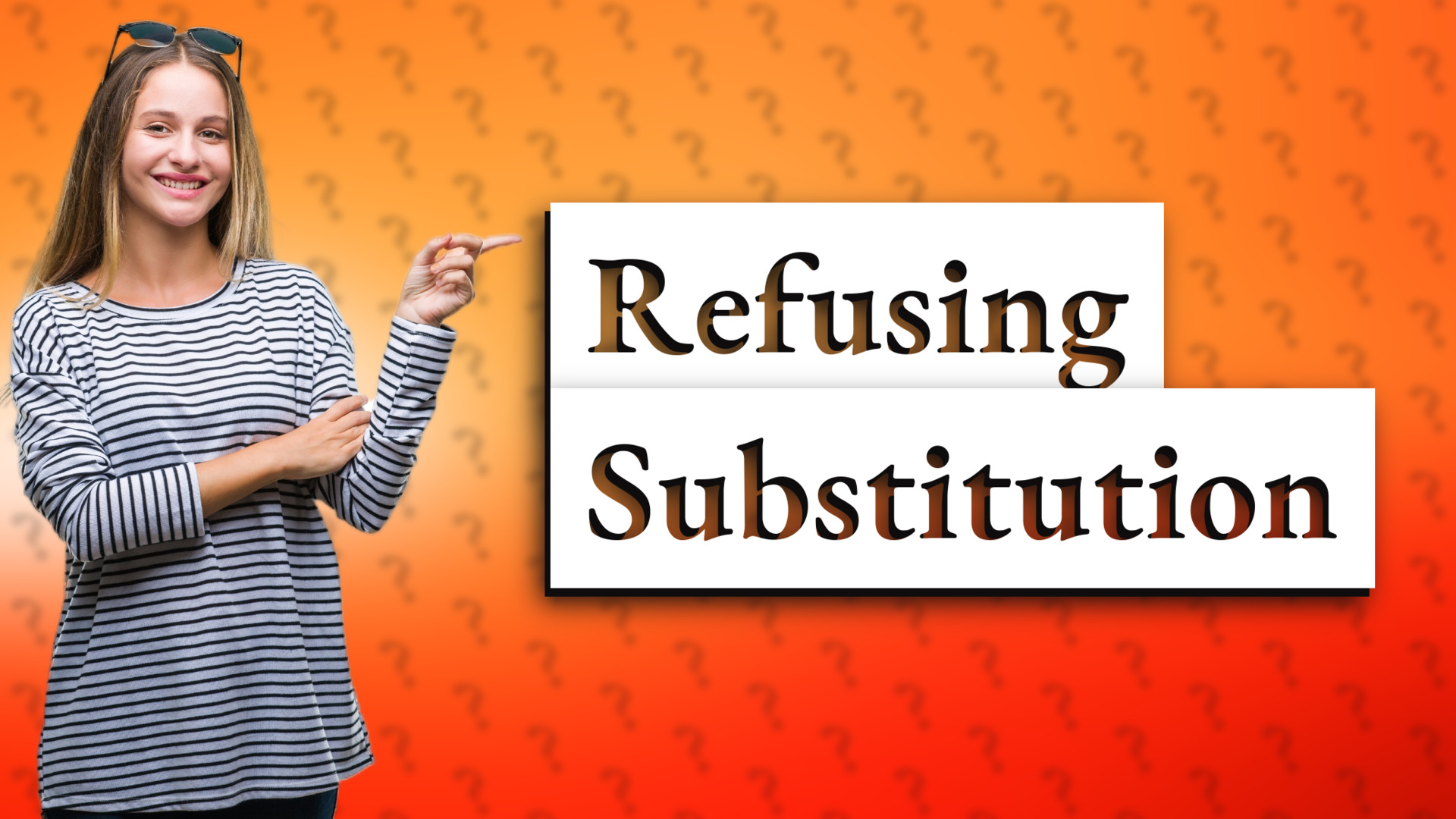 Refusing Substitution
