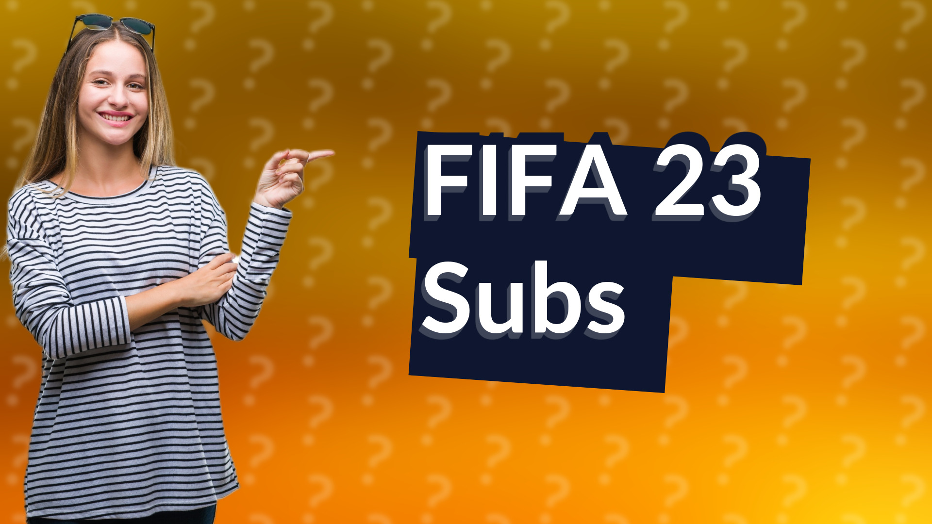 FIFA 23 Subs
