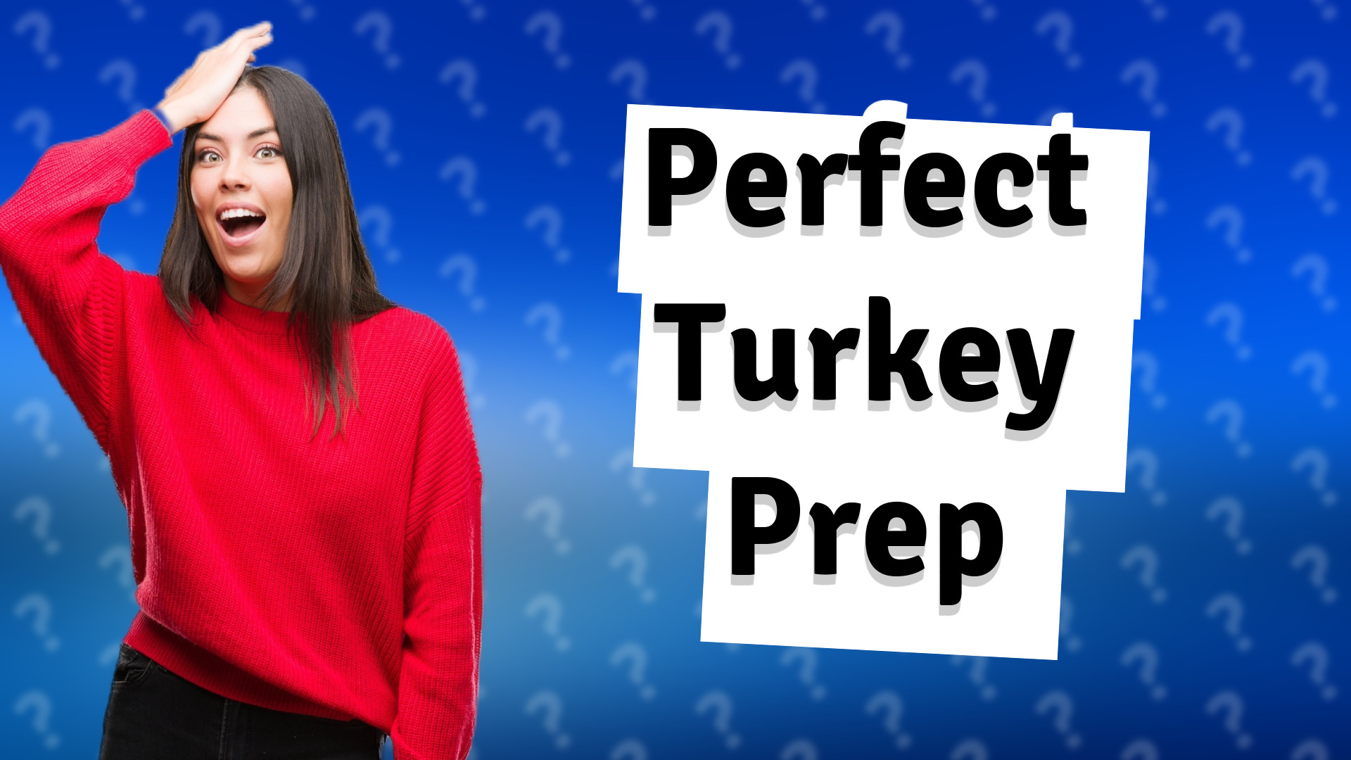 Perfect Turkey Prep