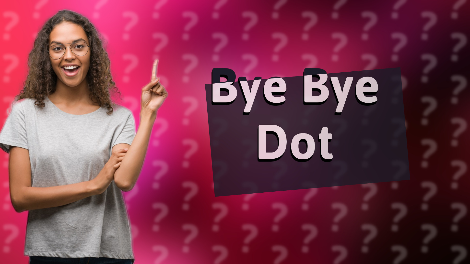 Bye Bye Dot