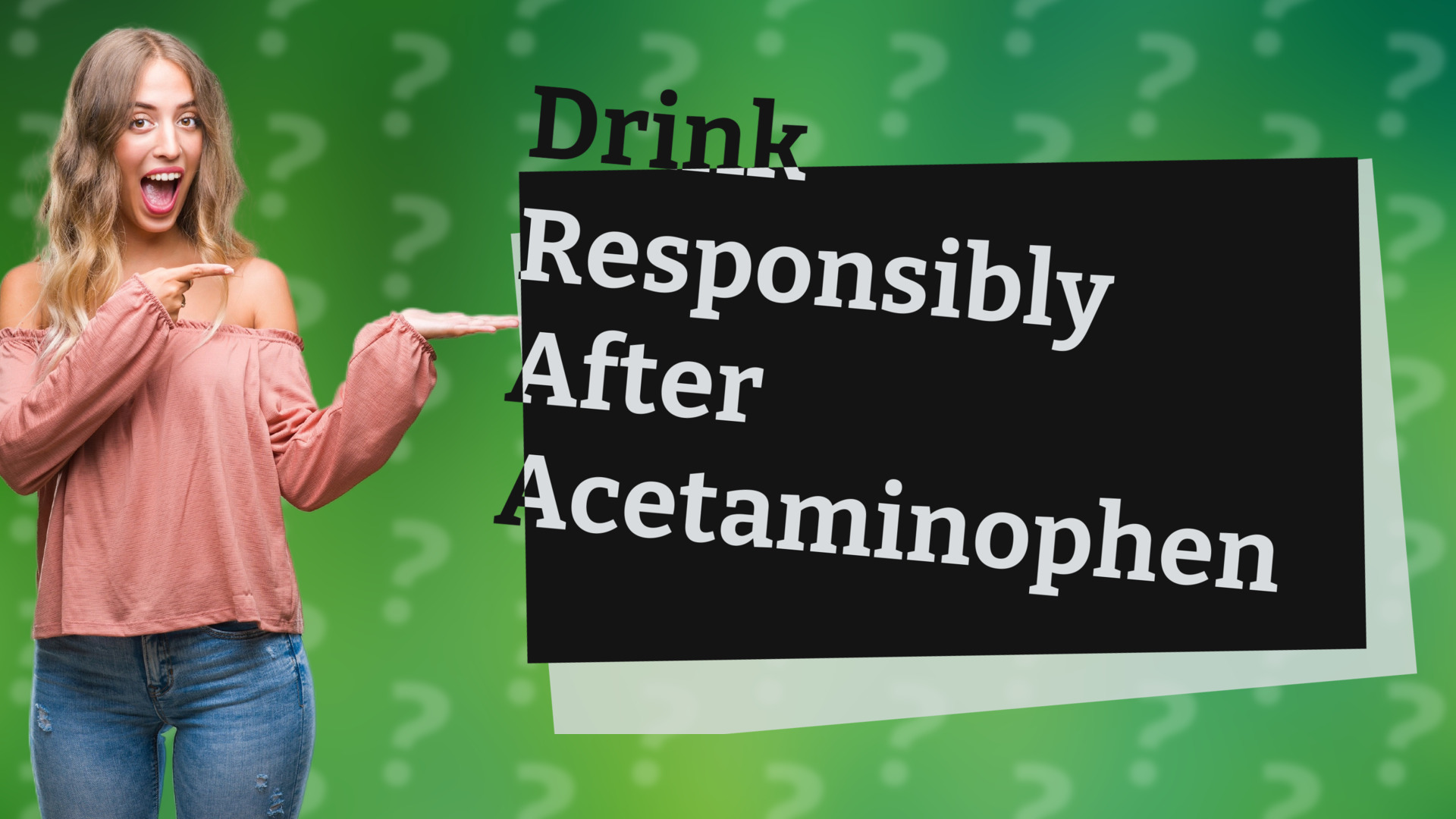 Drink Responsibly After Acetaminophen