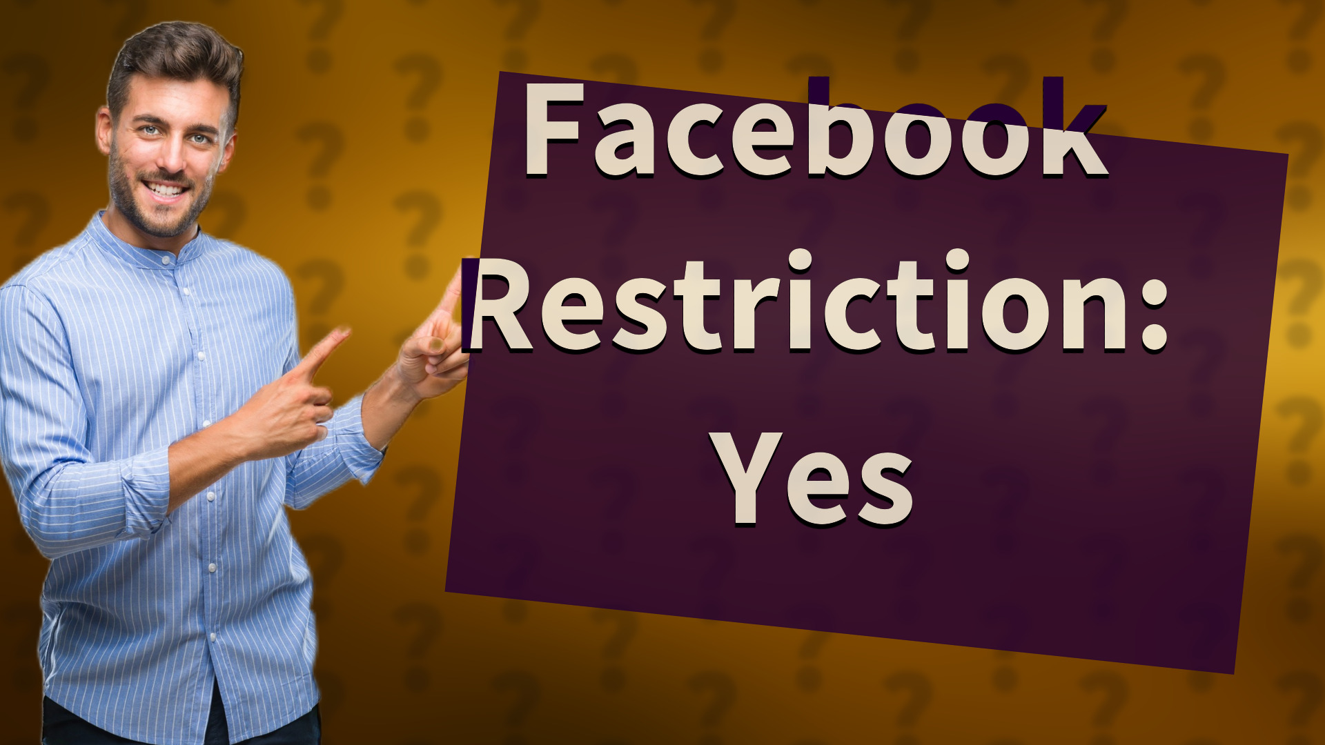 Facebook Restriction: Yes