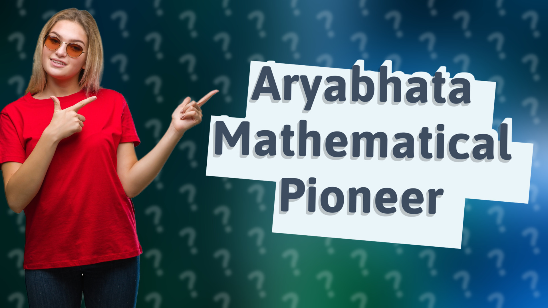 Aryabhata Mathematical Pioneer