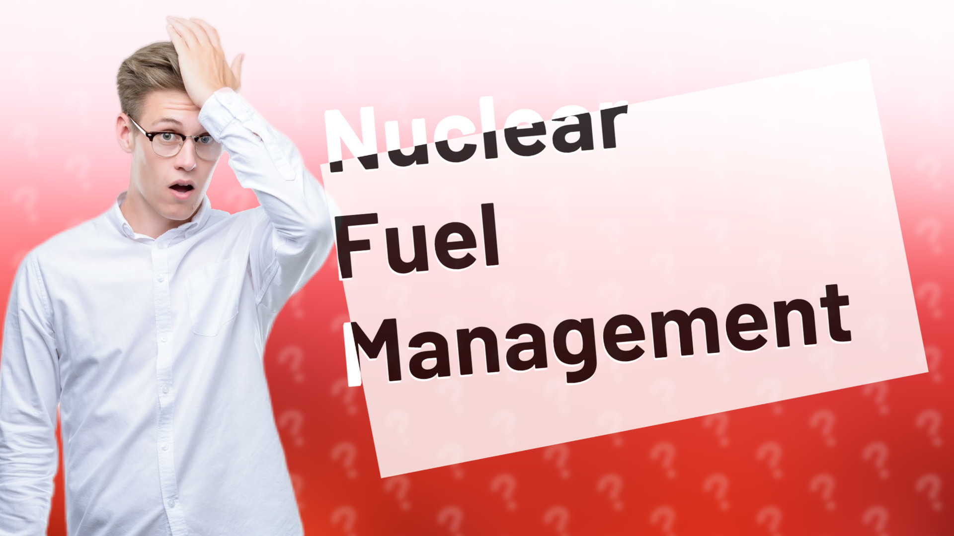 Nuclear Fuel Management