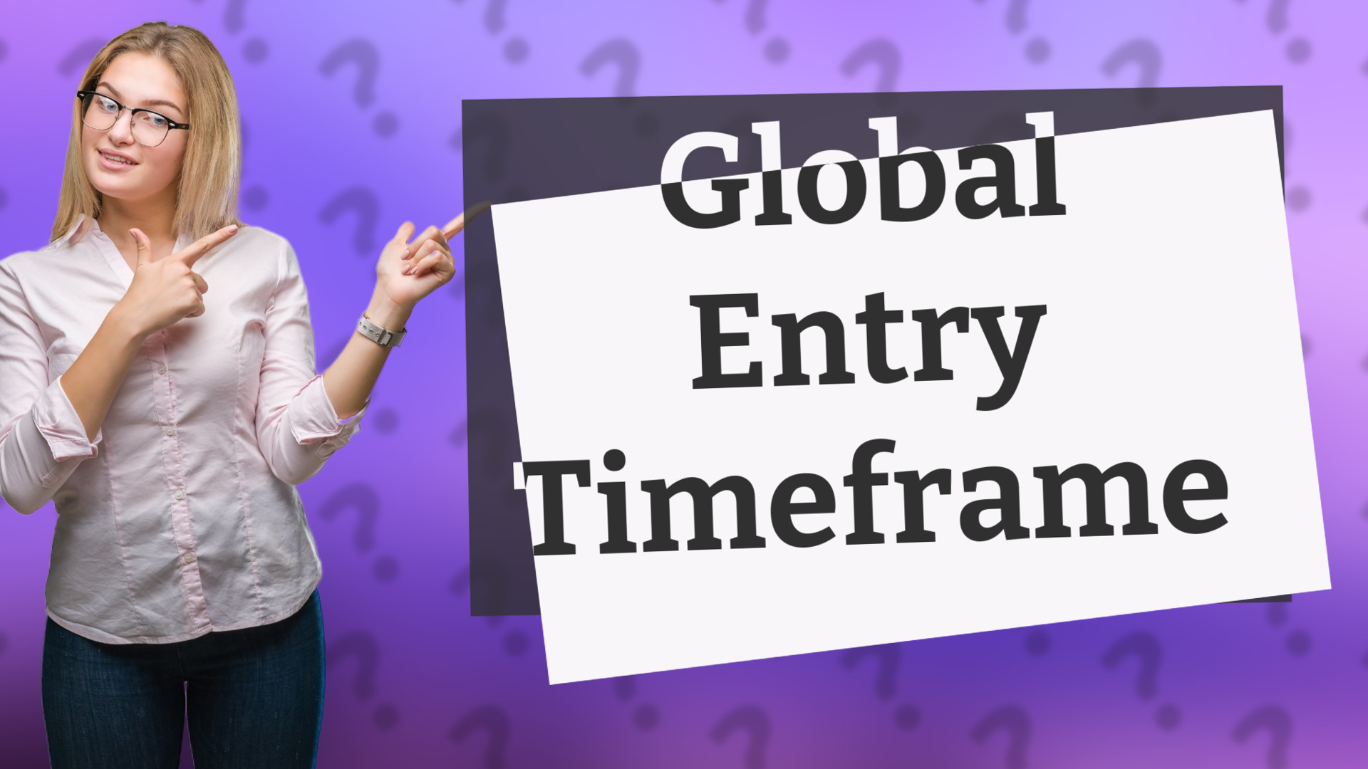 Global Entry Timeframe
