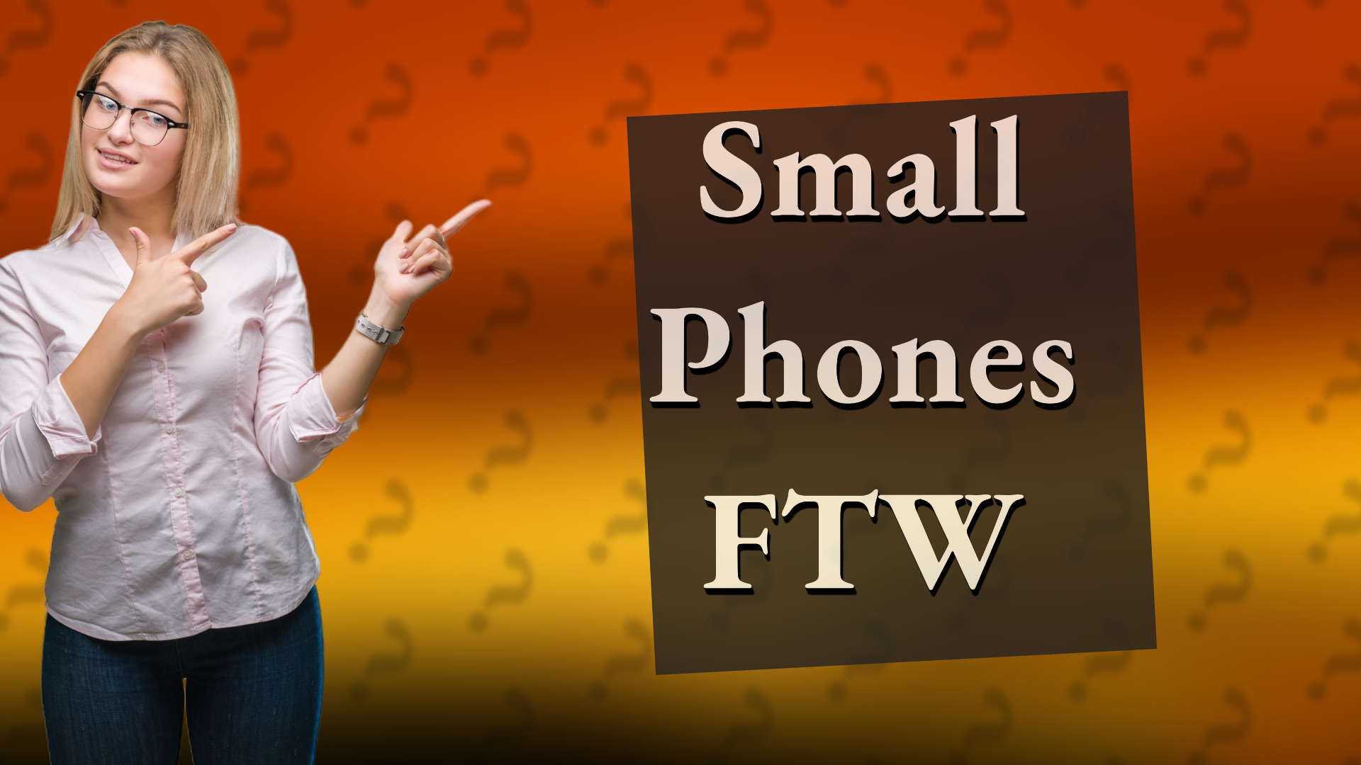 Small Phones FTW