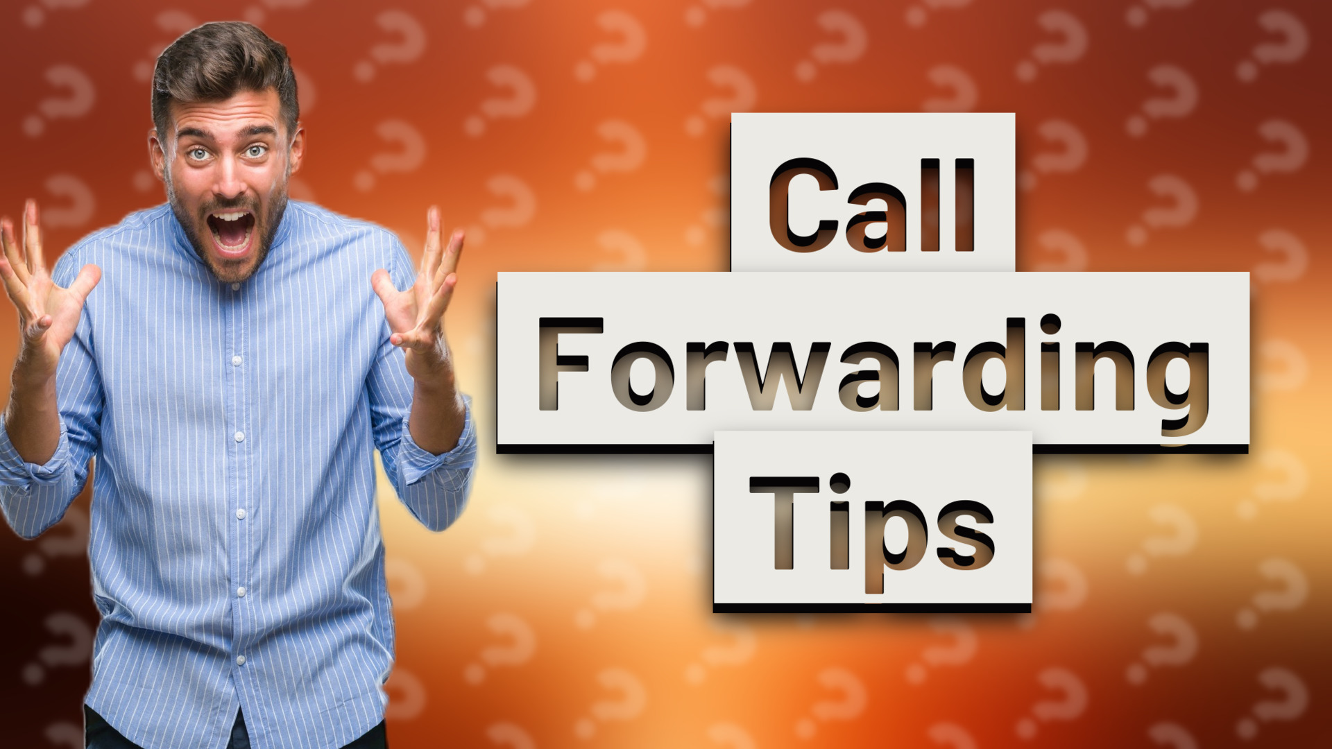Call Forwarding Tips
