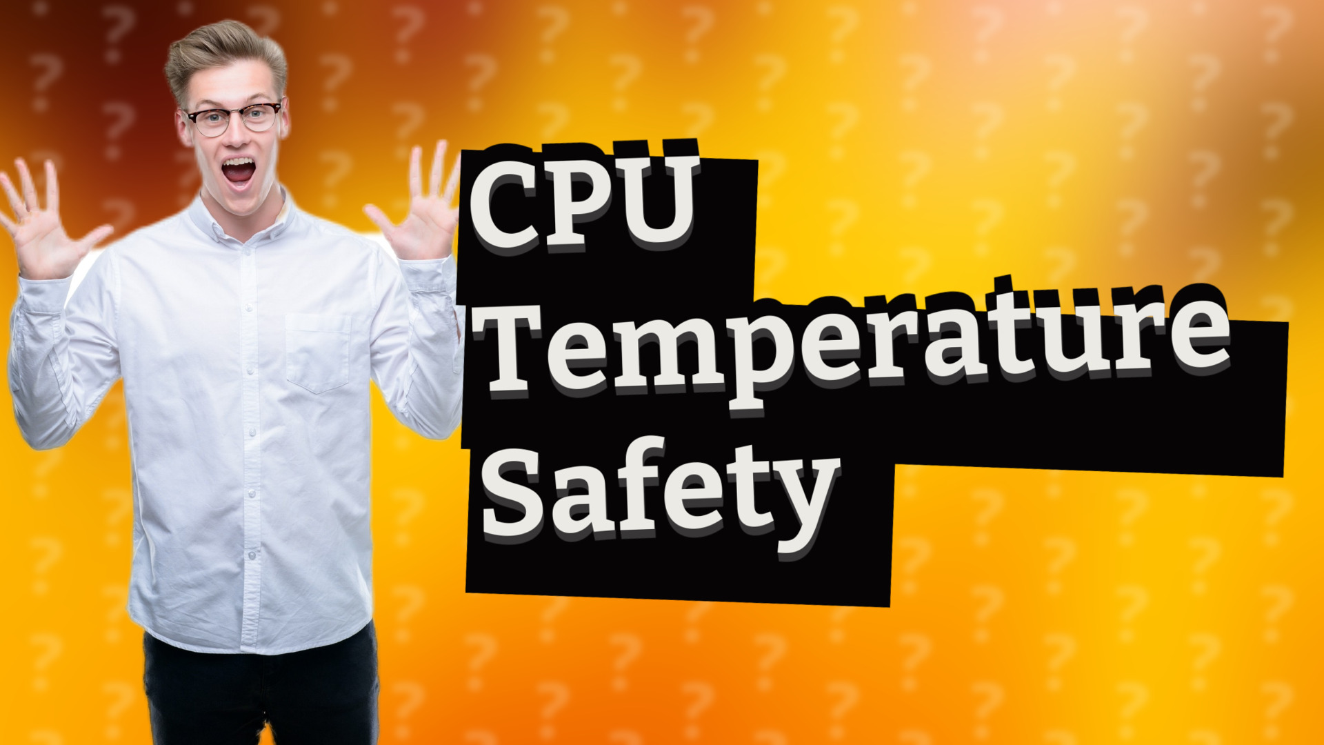 CPU Temperature Safety