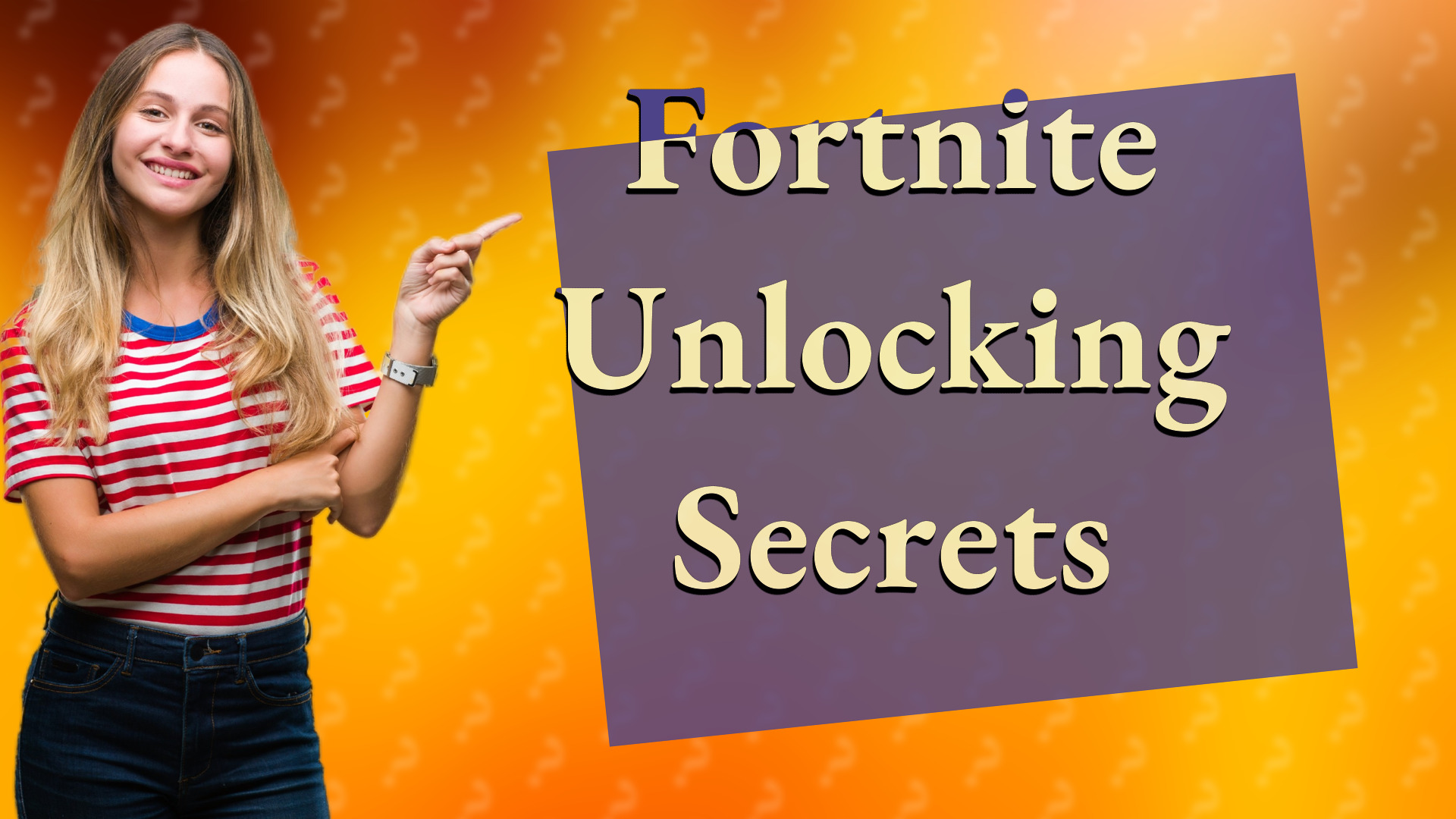 Fortnite Unlocking Secrets
