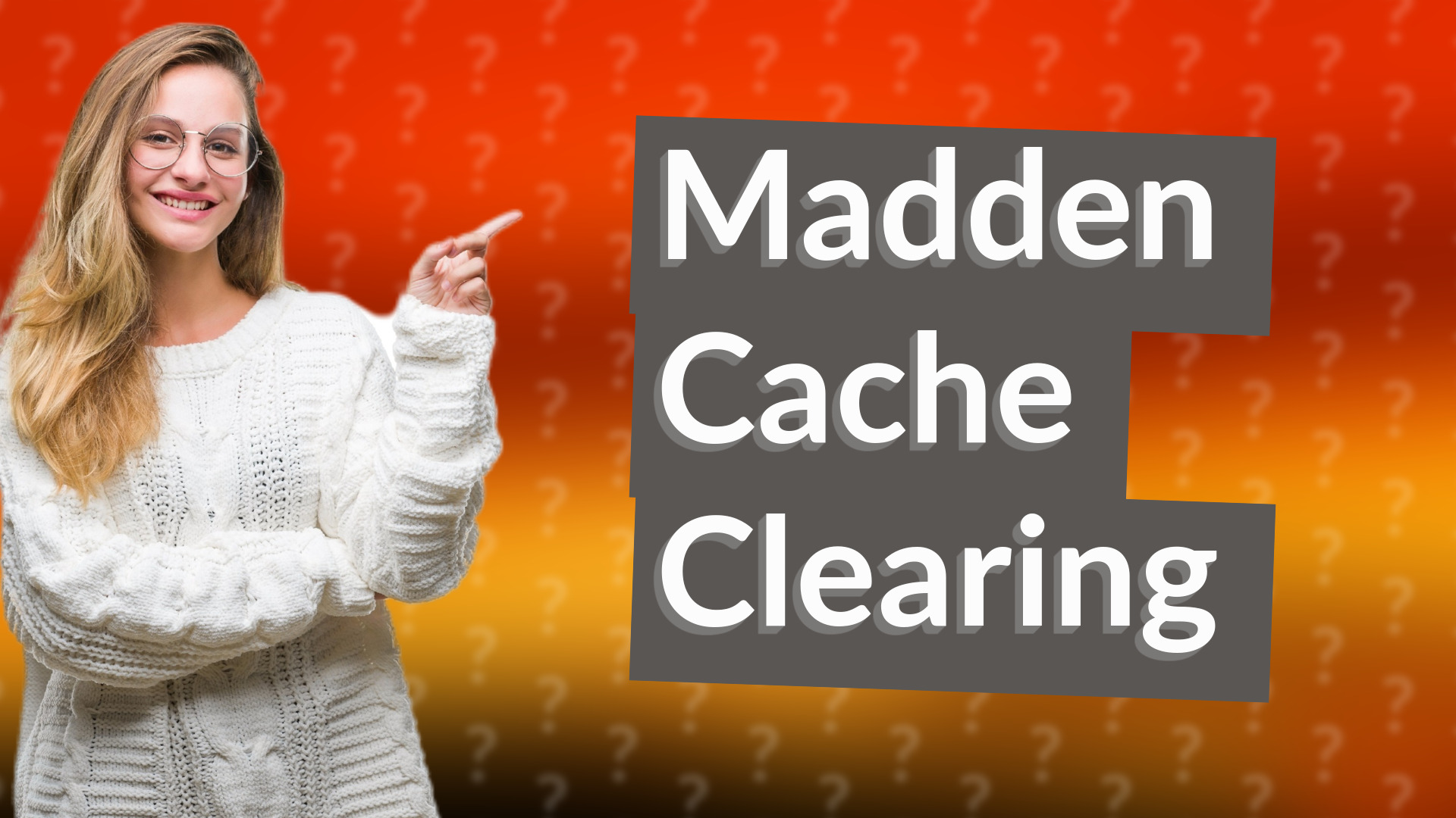 Madden Cache Clearing