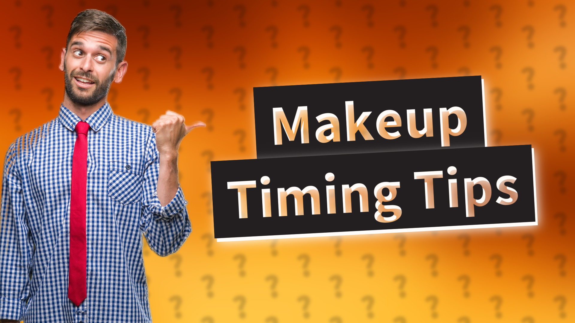 Makeup Timing Tips