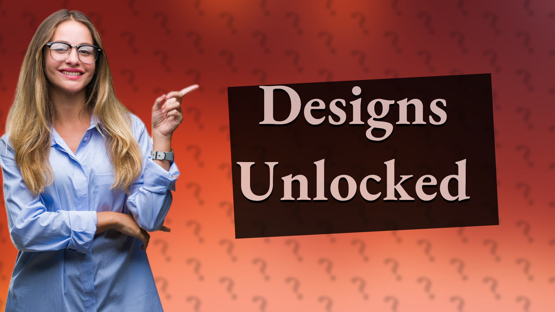Designs Unlocked