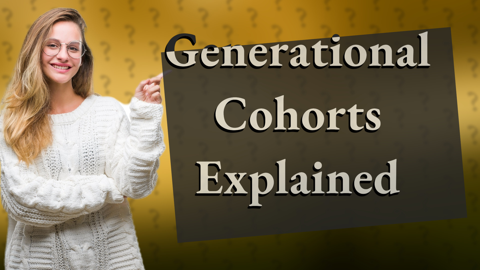 Generational Cohorts Explained