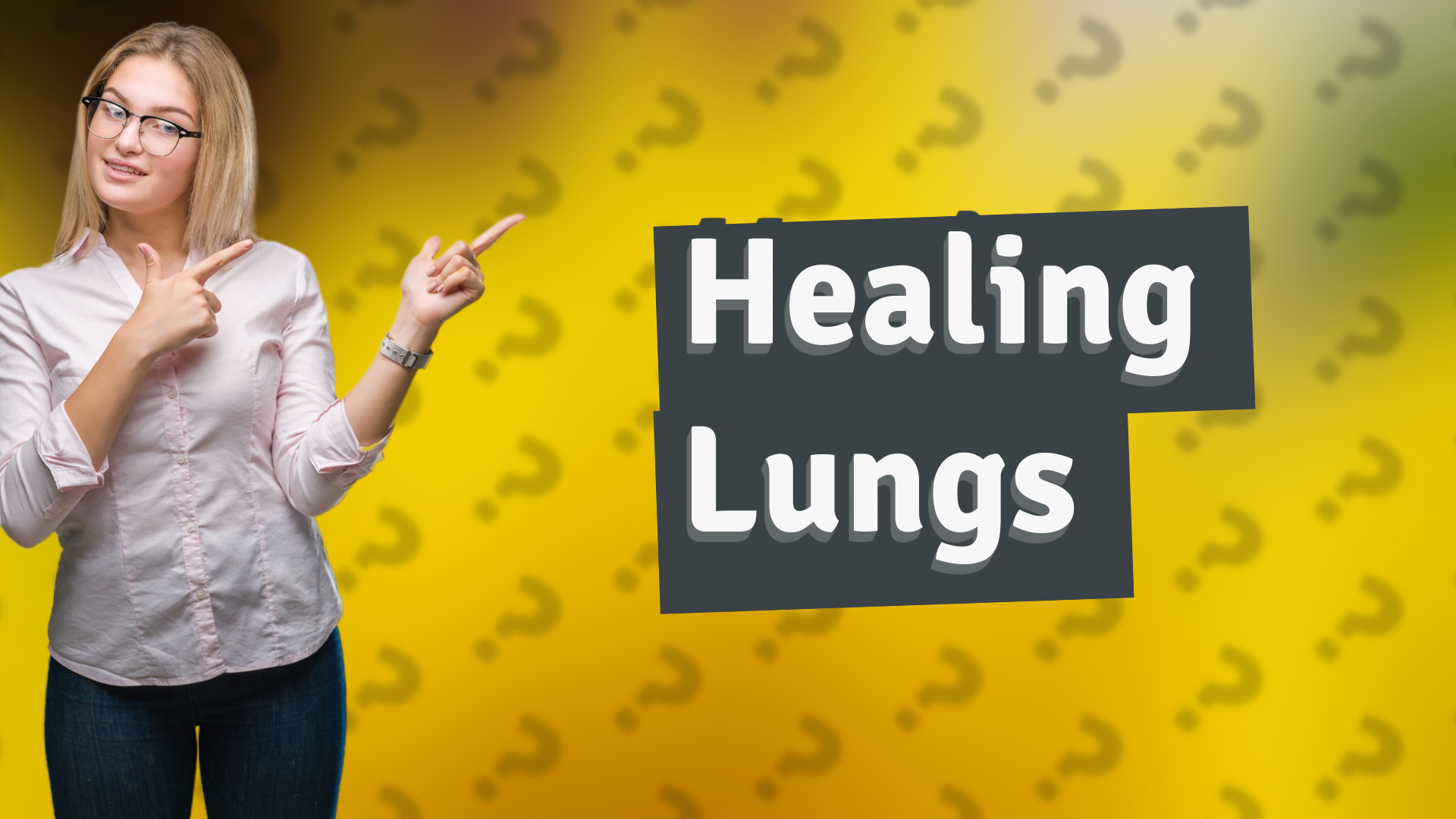Healing Lungs