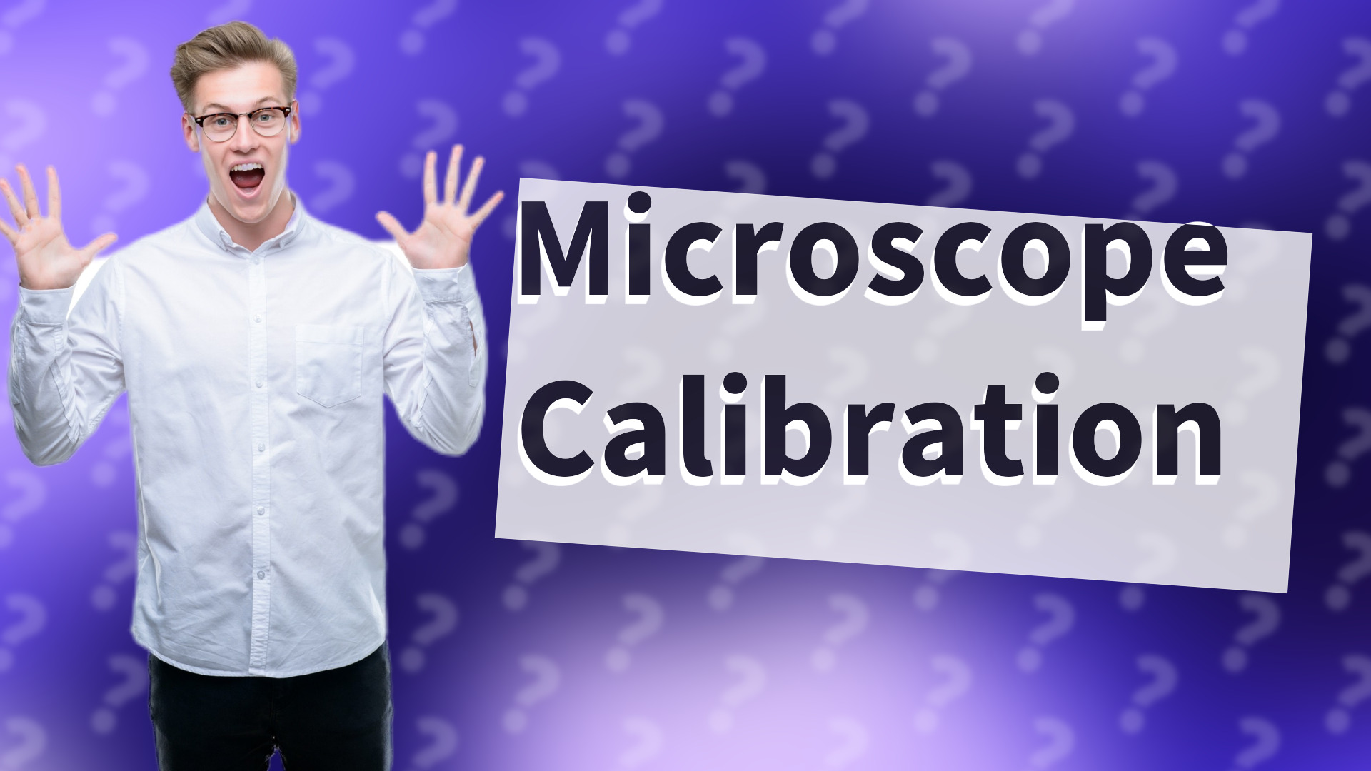 Microscope Calibration
