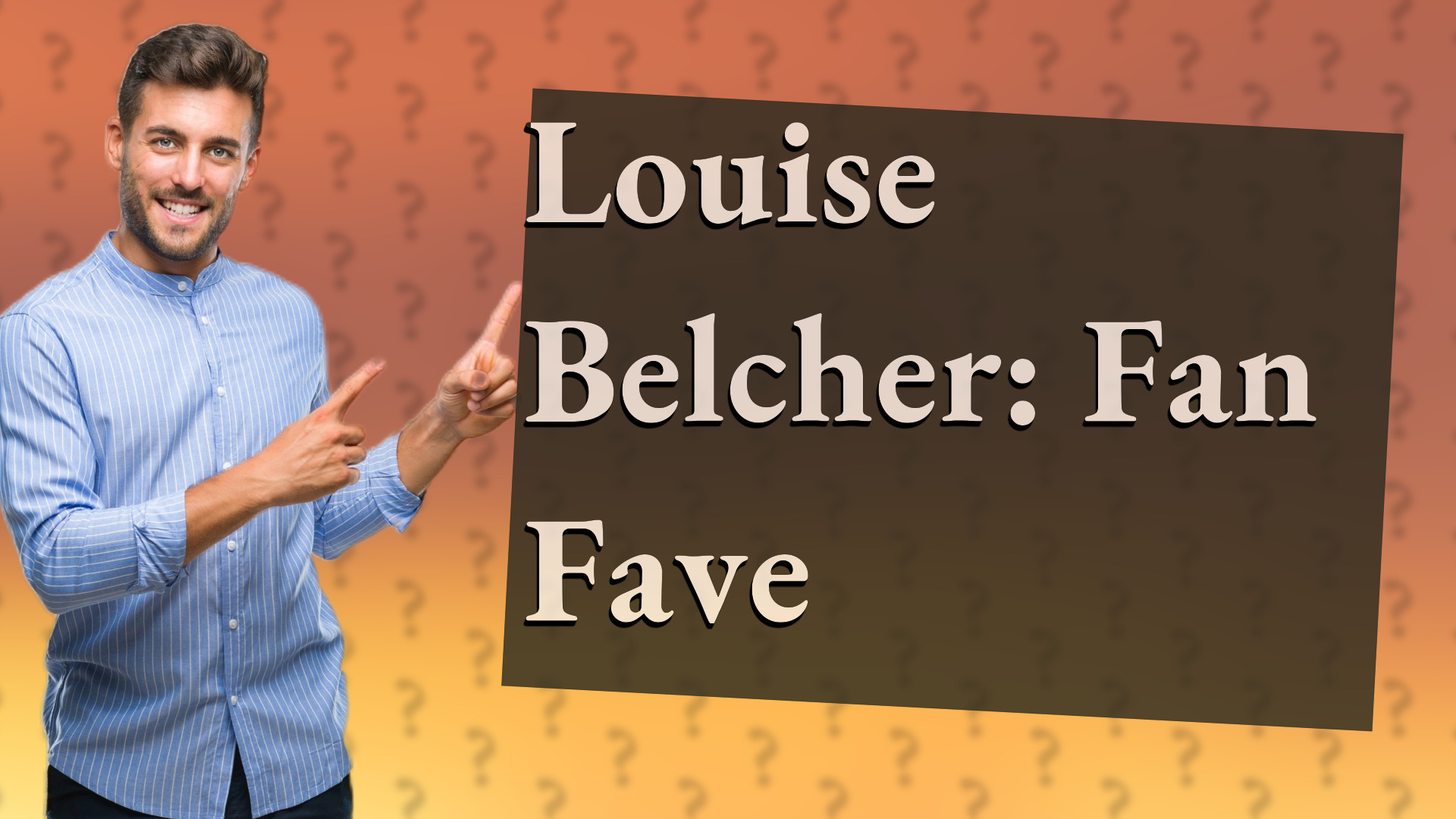 Louise Belcher: Fan Fave