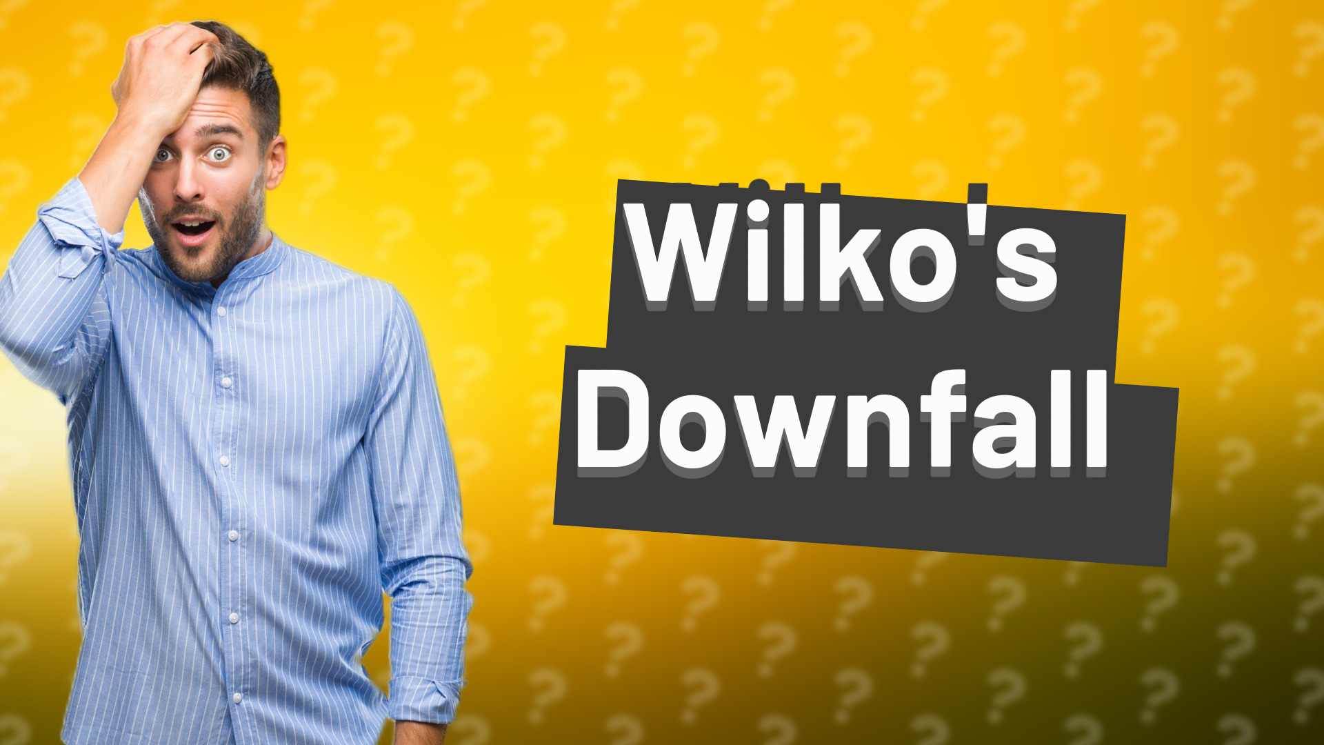 Wilko's Downfall