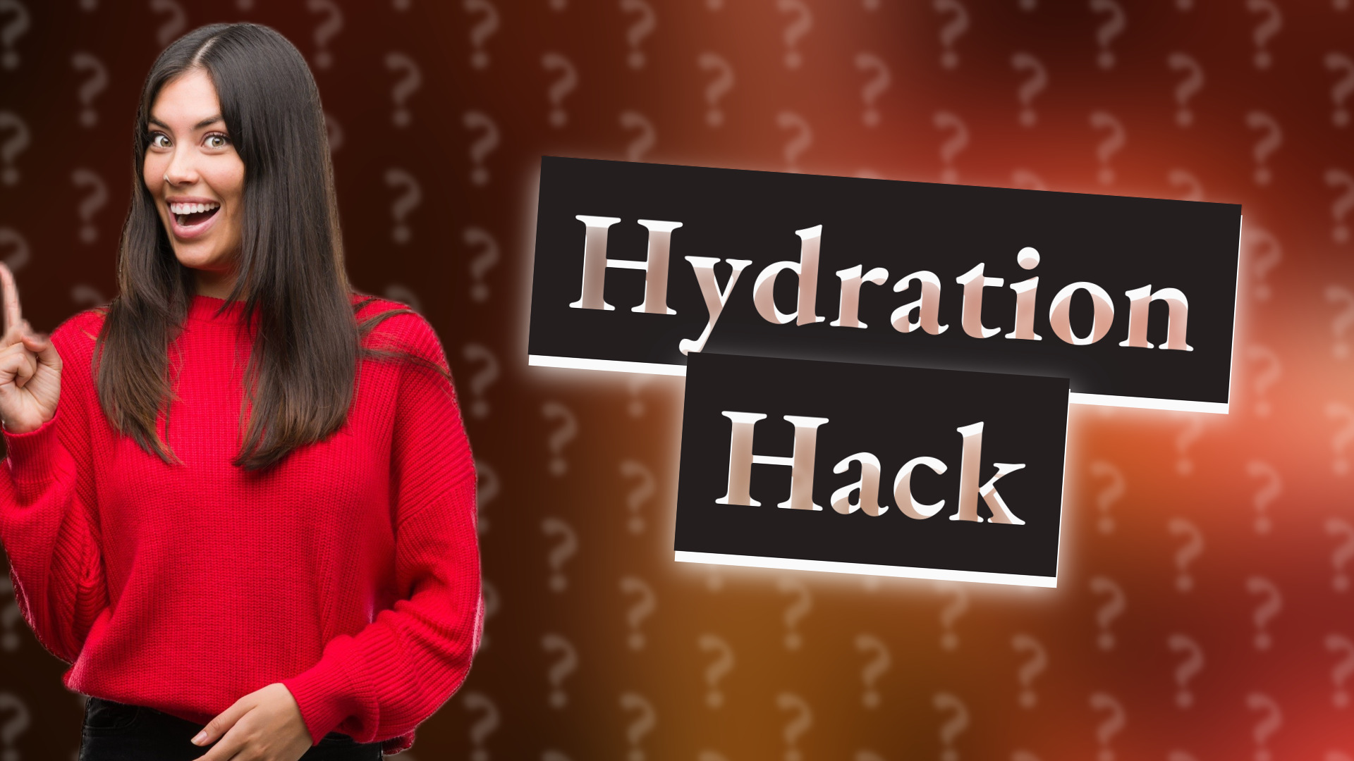 Hydration Hack