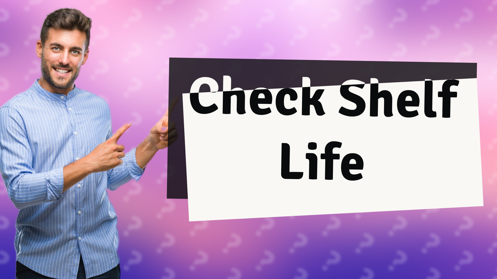 Check Shelf Life