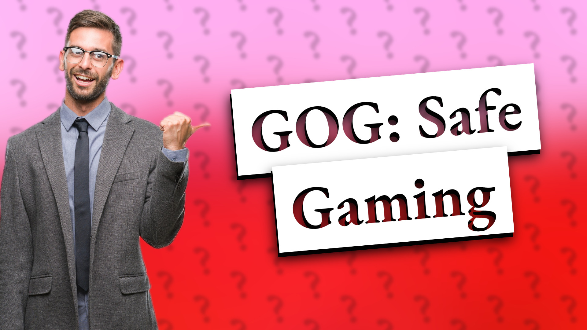 GOG: Safe Gaming