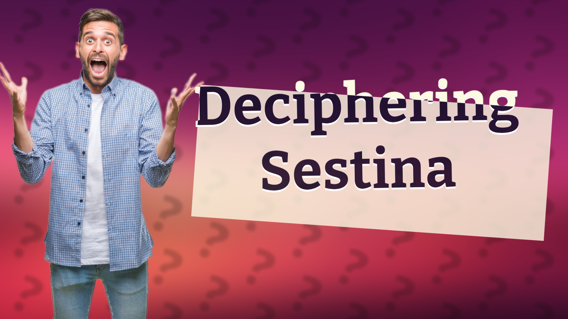 Deciphering Sestina