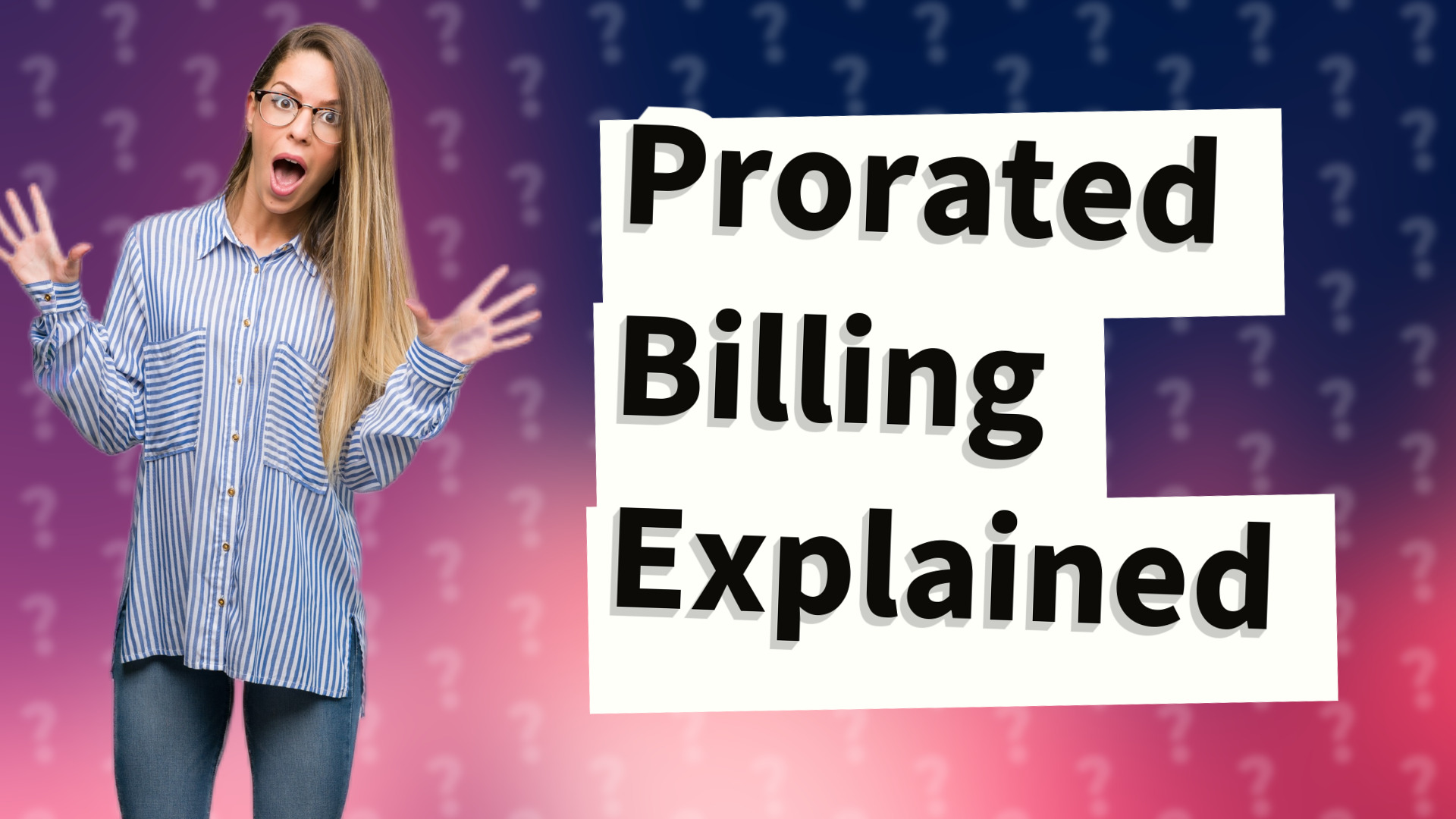 Prorated Billing Explained