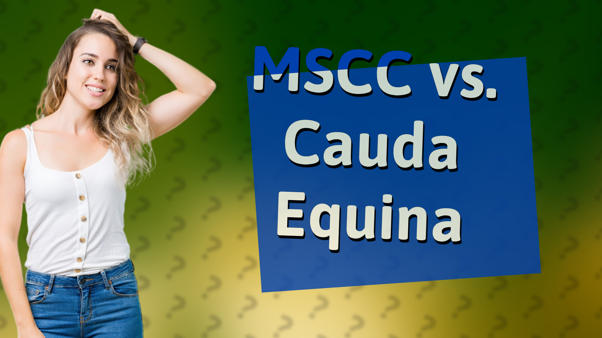 MSCC vs. Cauda Equina