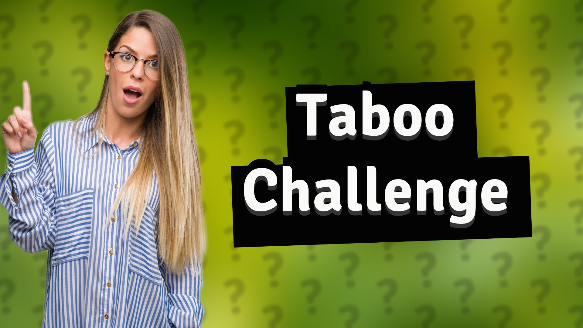 Taboo Challenge