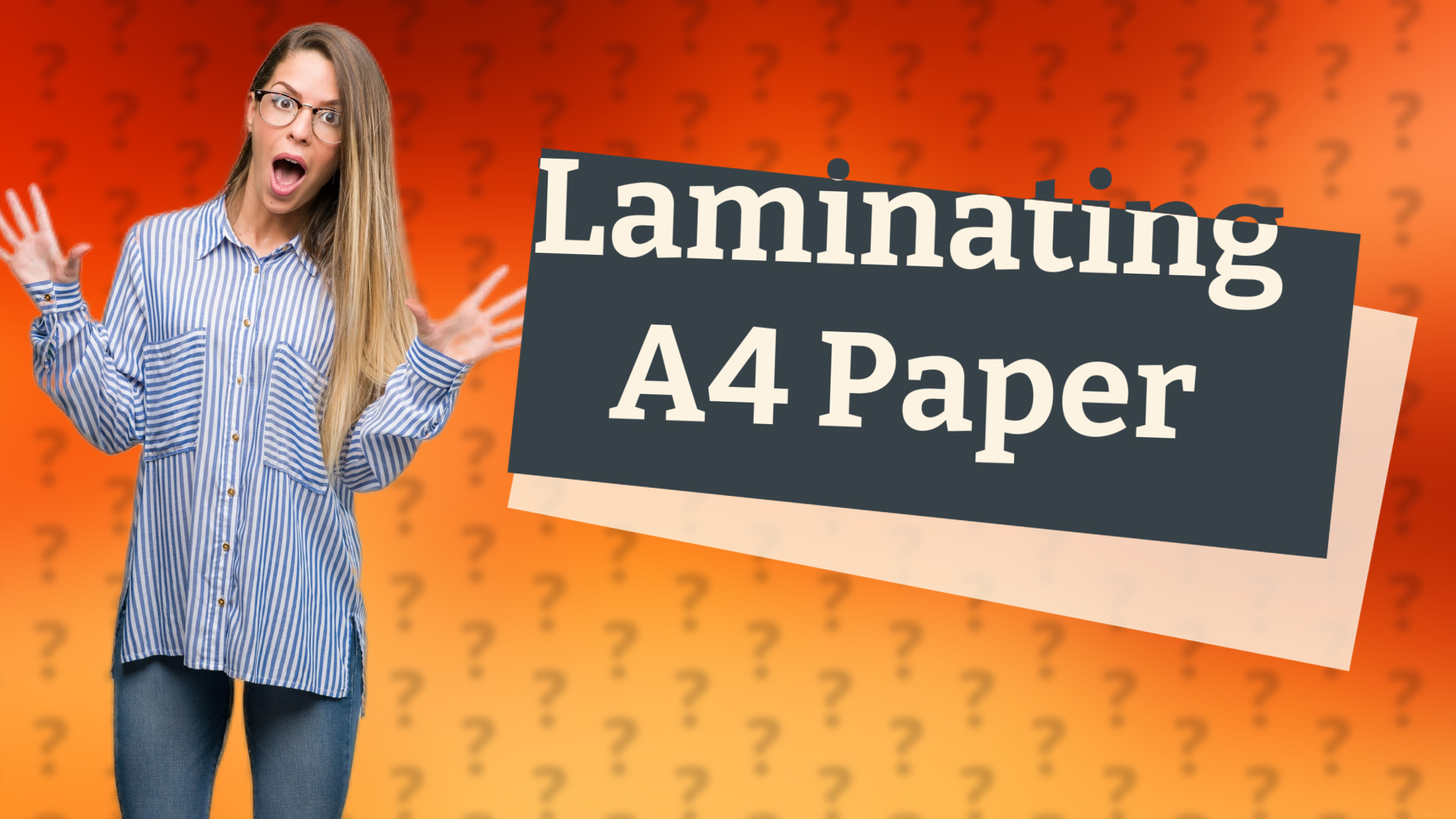 Laminating A4 Paper